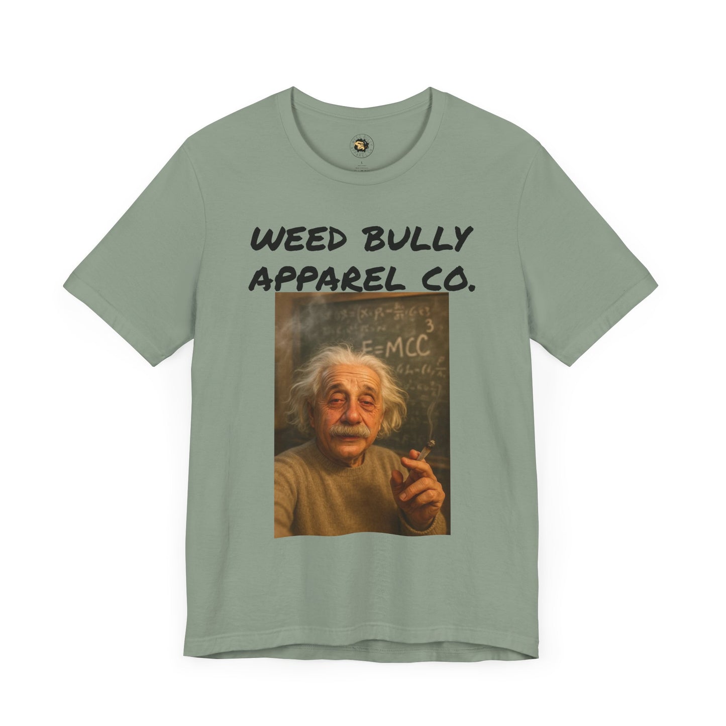 Funny Cannabis T-Shirt - Weed Bully Apparel Co. - For the Real Smokers