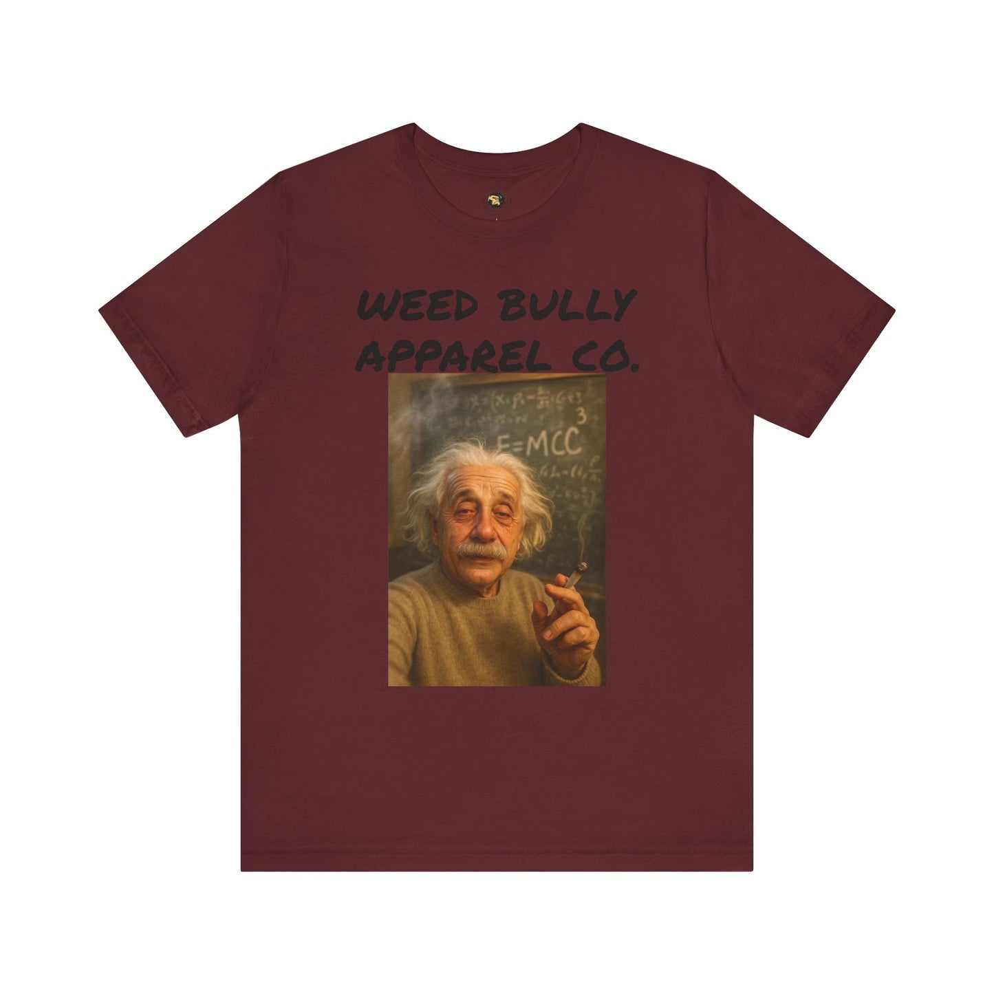 Funny Cannabis T-Shirt - Weed Bully Apparel Co. - For the Real Smokers