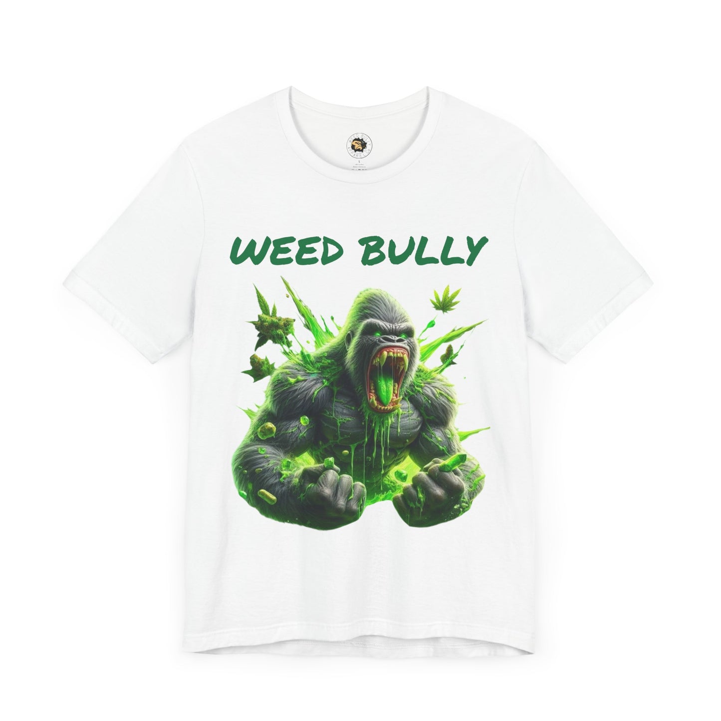 Weed Bully Graphic Tee | Unisex Short Sleeve Shirt for Smokers, Stoner Apparel, Cannabis Gift, Funny Weed T-Shirt, 420 Merchandise