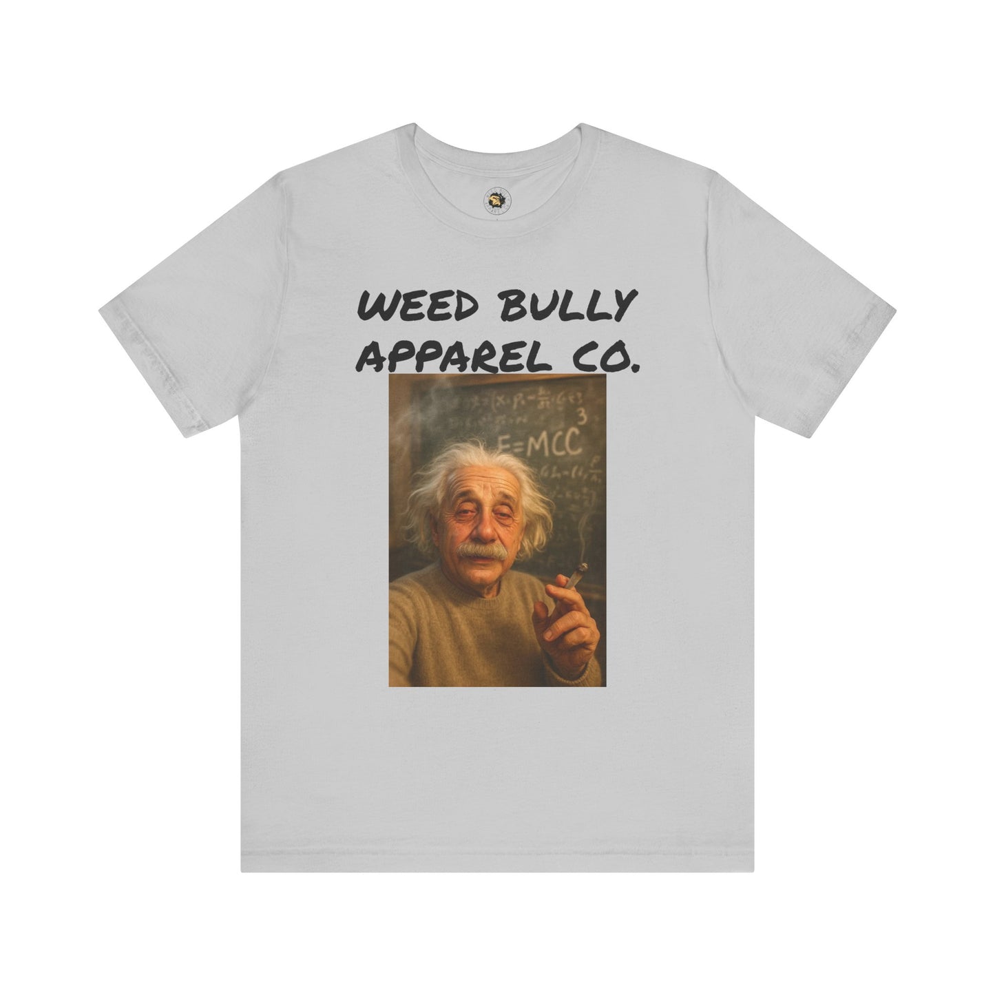 Funny Cannabis T-Shirt - Weed Bully Apparel Co. - For the Real Smokers