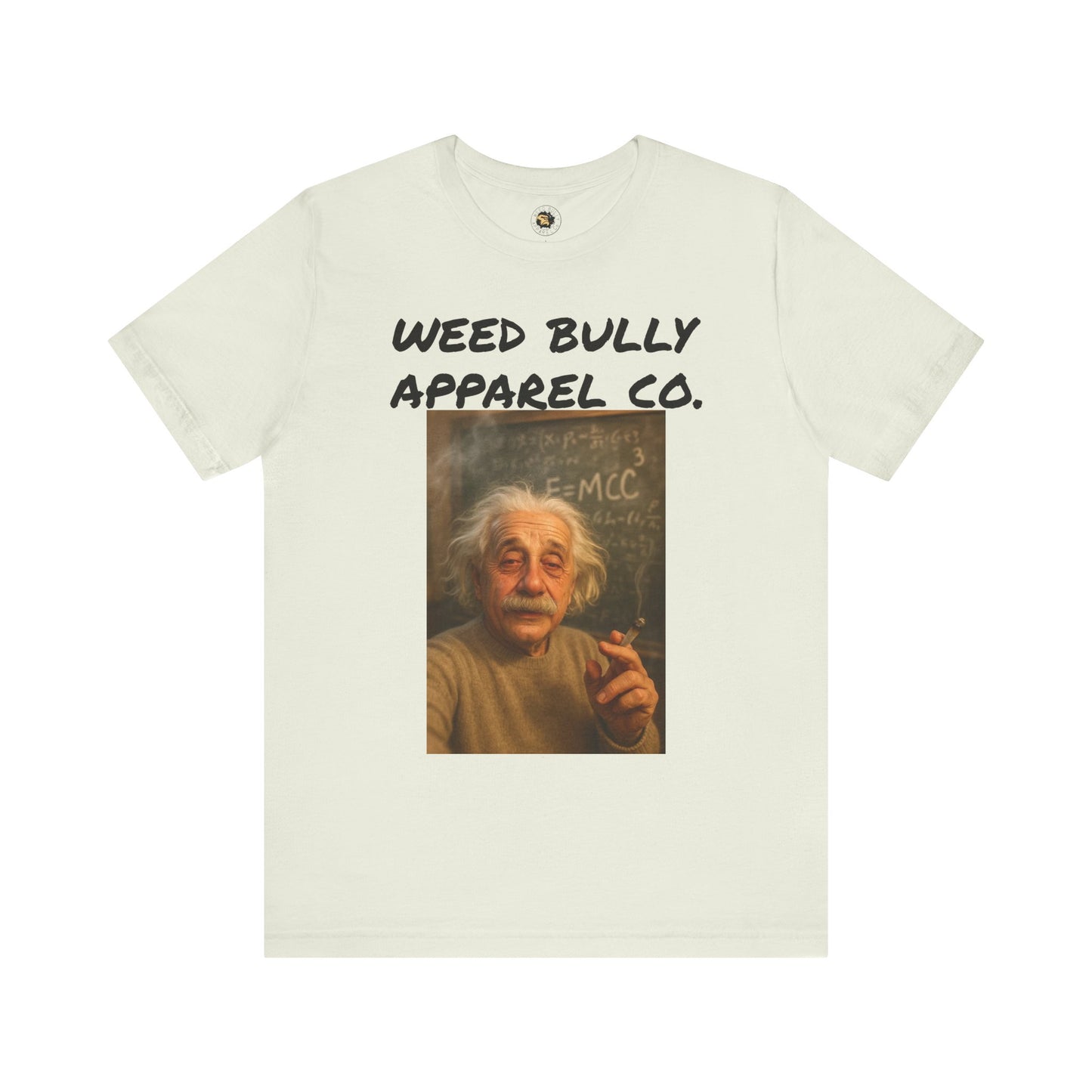 Funny Cannabis T-Shirt - Weed Bully Apparel Co. - For the Real Smokers