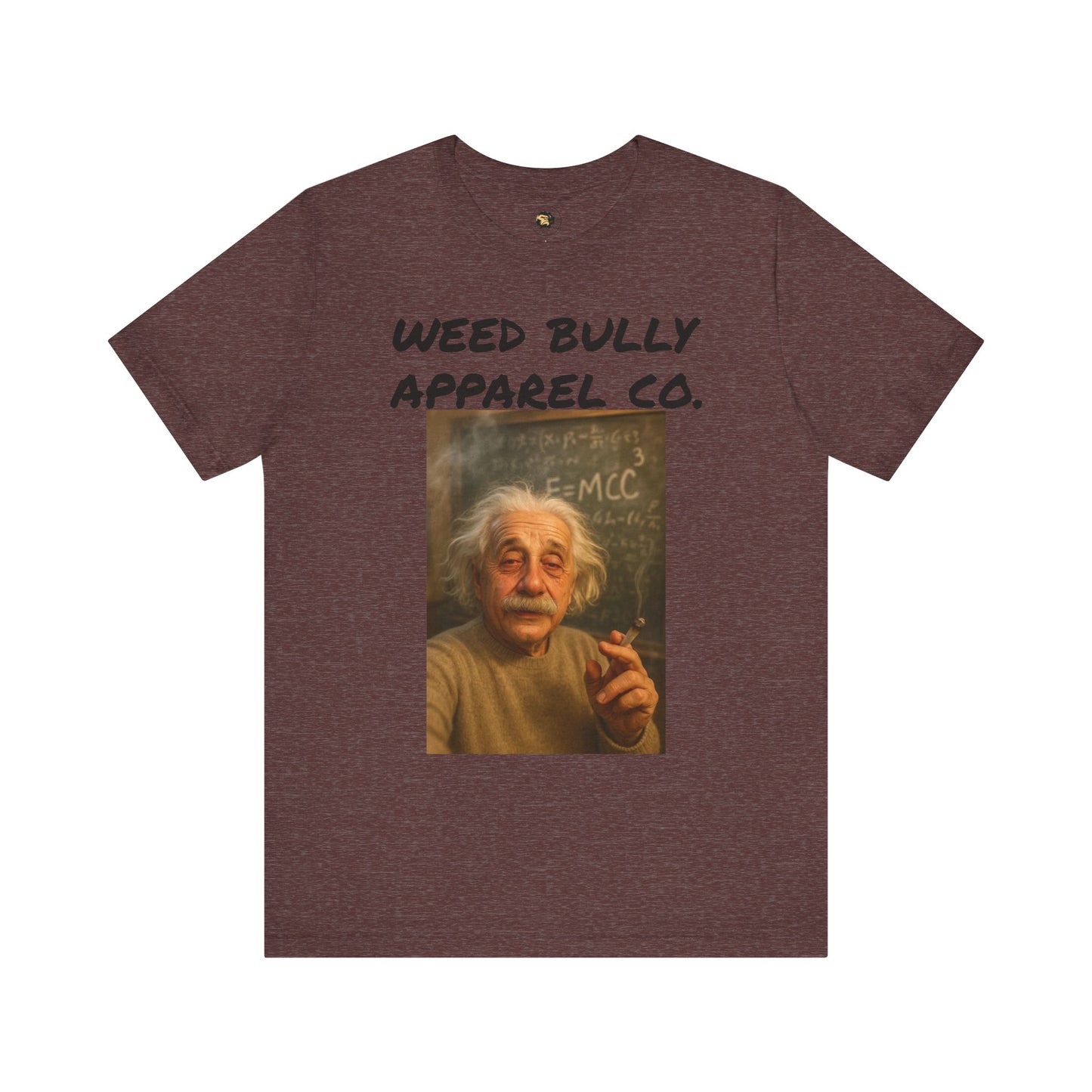 Funny Cannabis T-Shirt - Weed Bully Apparel Co. - For the Real Smokers