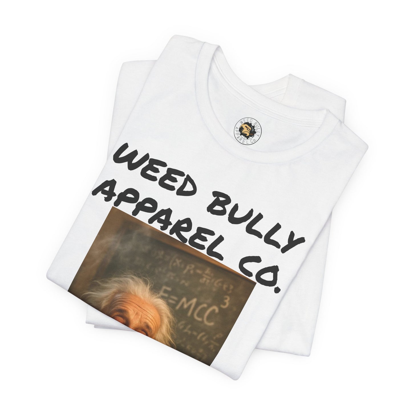 Funny Cannabis T-Shirt - Weed Bully Apparel Co. - For the Real Smokers