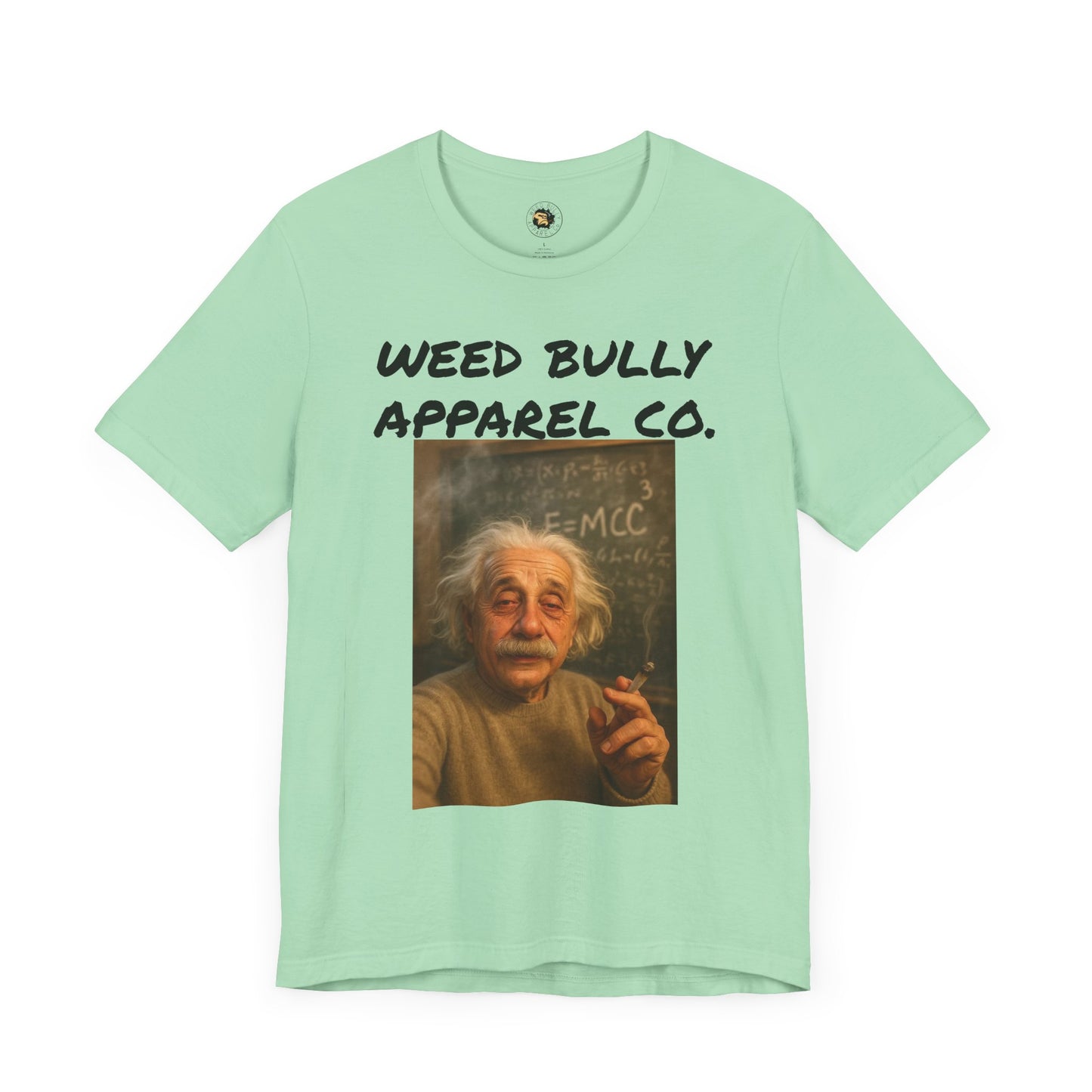 Funny Cannabis T-Shirt - Weed Bully Apparel Co. - For the Real Smokers