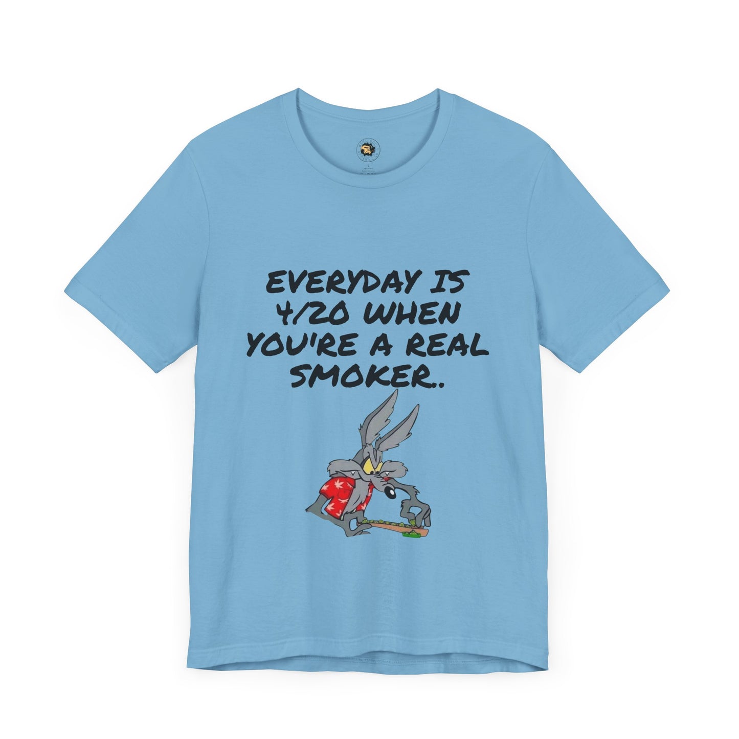 Casual 420 Themed Unisex Tee - "Everyday is 4/20 When You're a Real Smoker"
