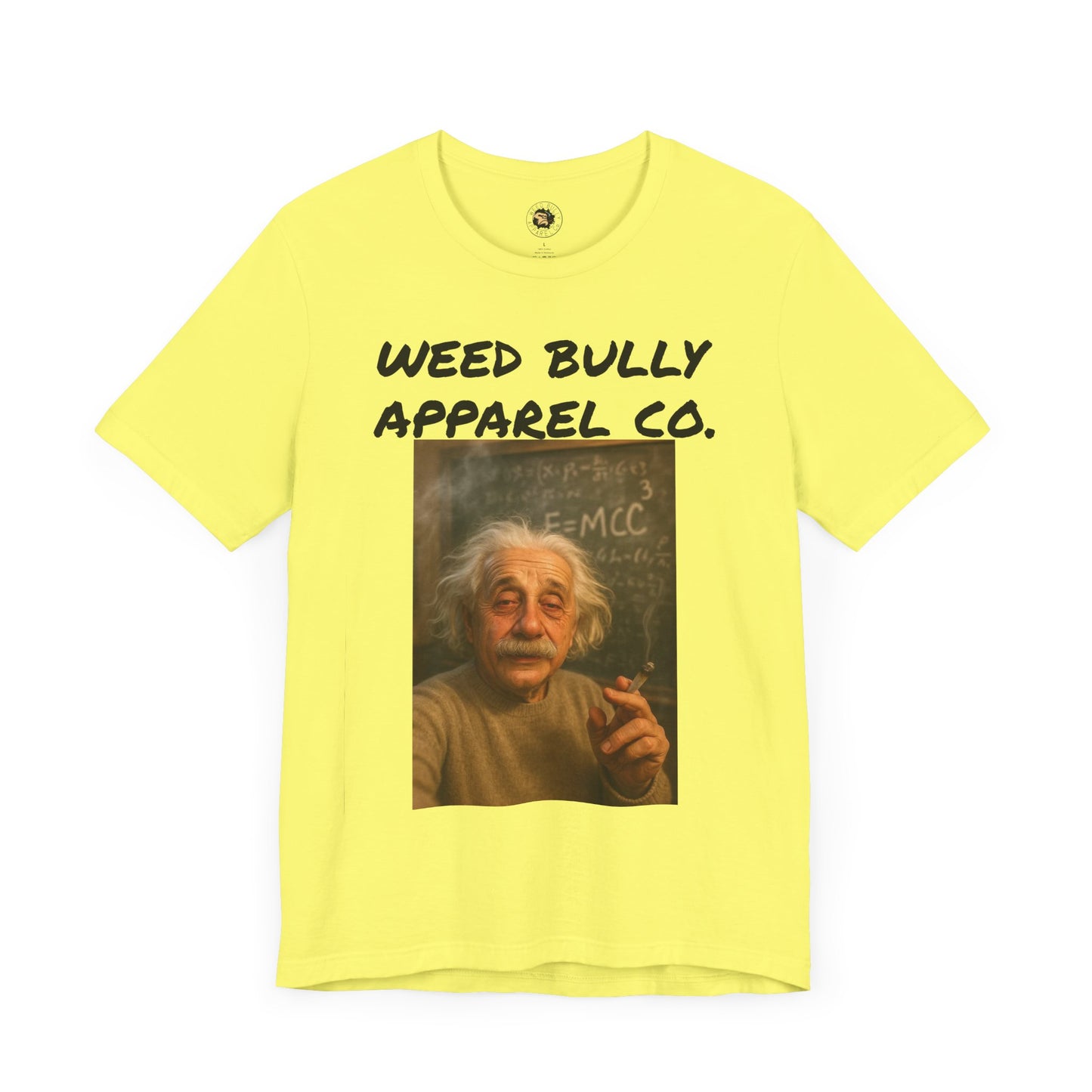 Funny Cannabis T-Shirt - Weed Bully Apparel Co. - For the Real Smokers