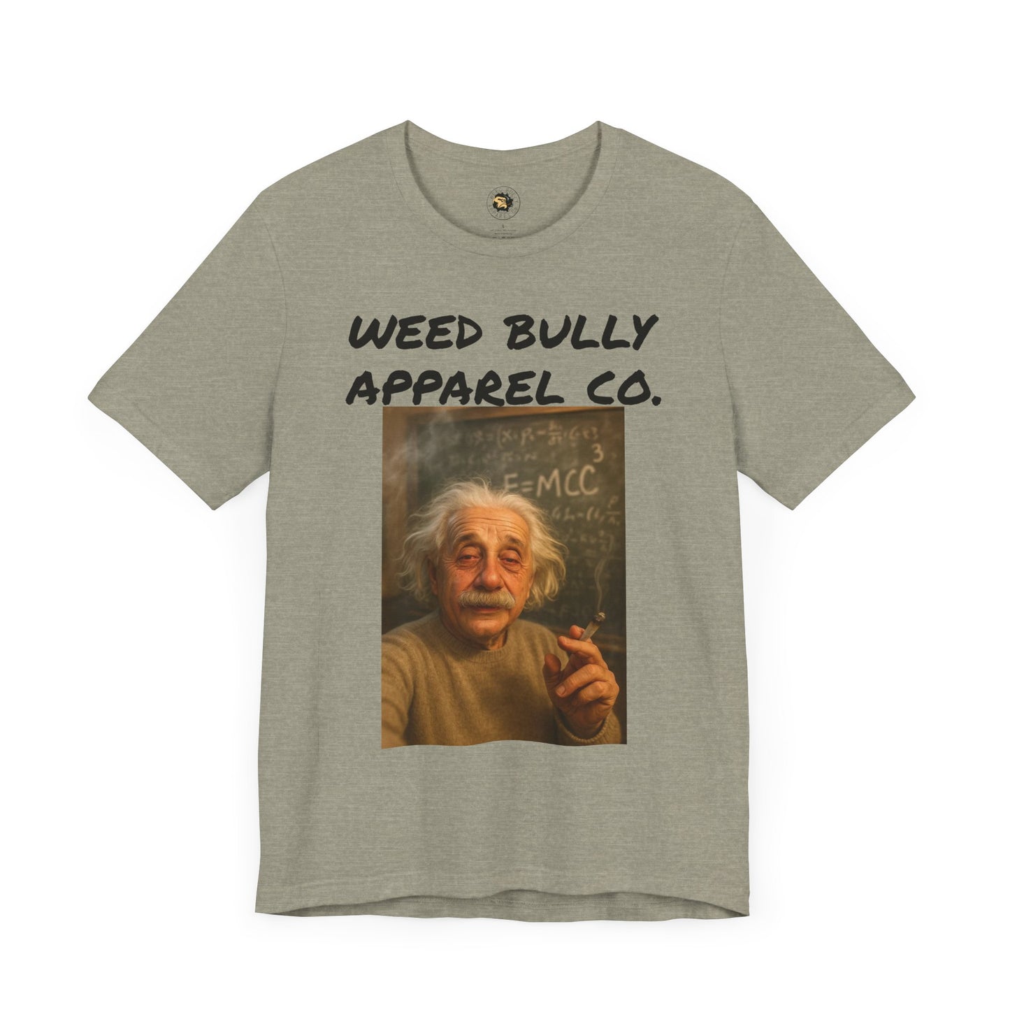 Funny Cannabis T-Shirt - Weed Bully Apparel Co. - For the Real Smokers