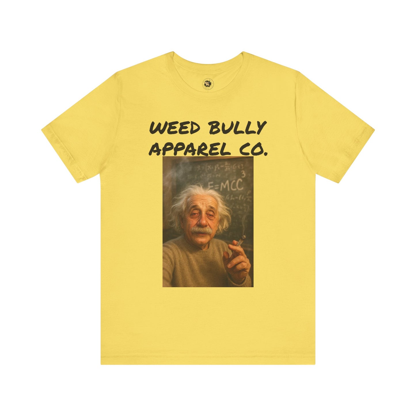 Funny Cannabis T-Shirt - Weed Bully Apparel Co. - For the Real Smokers