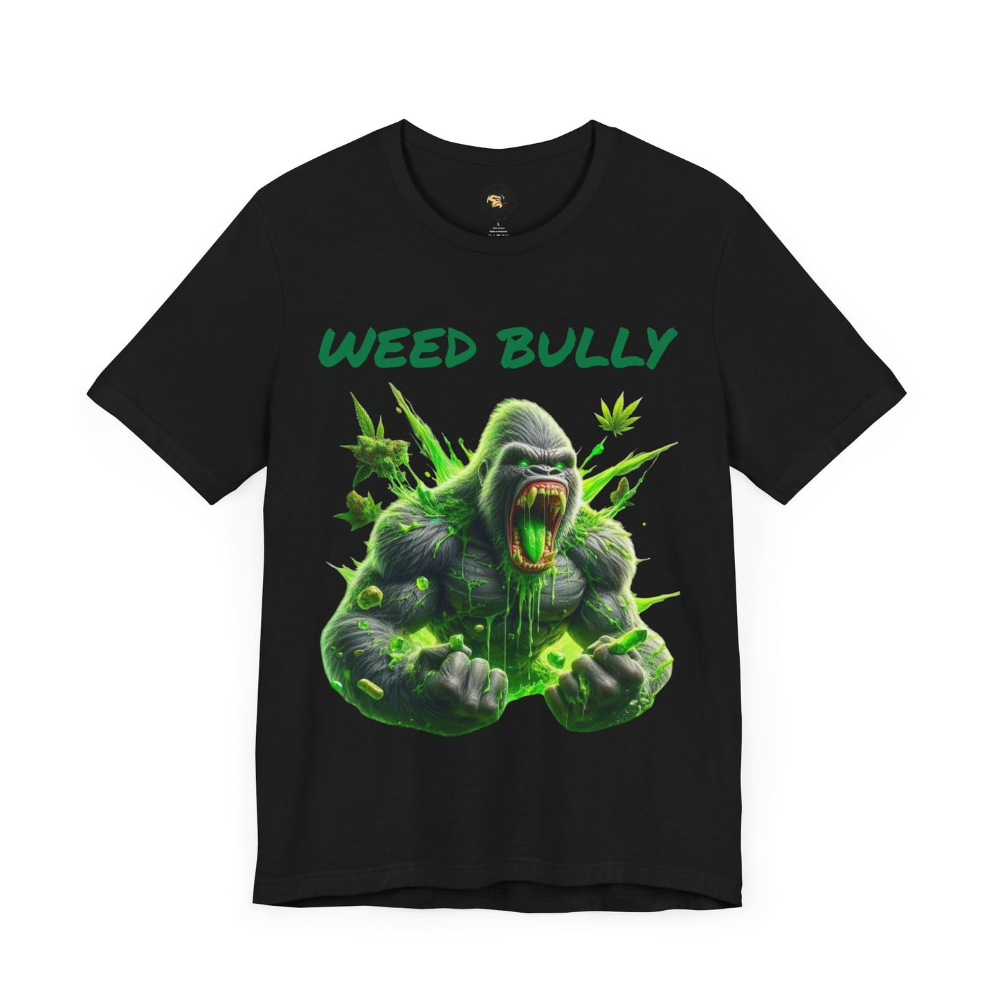 Weed Bully Graphic Tee | Unisex Short Sleeve Shirt for Smokers, Stoner Apparel, Cannabis Gift, Funny Weed T-Shirt, 420 Merchandise