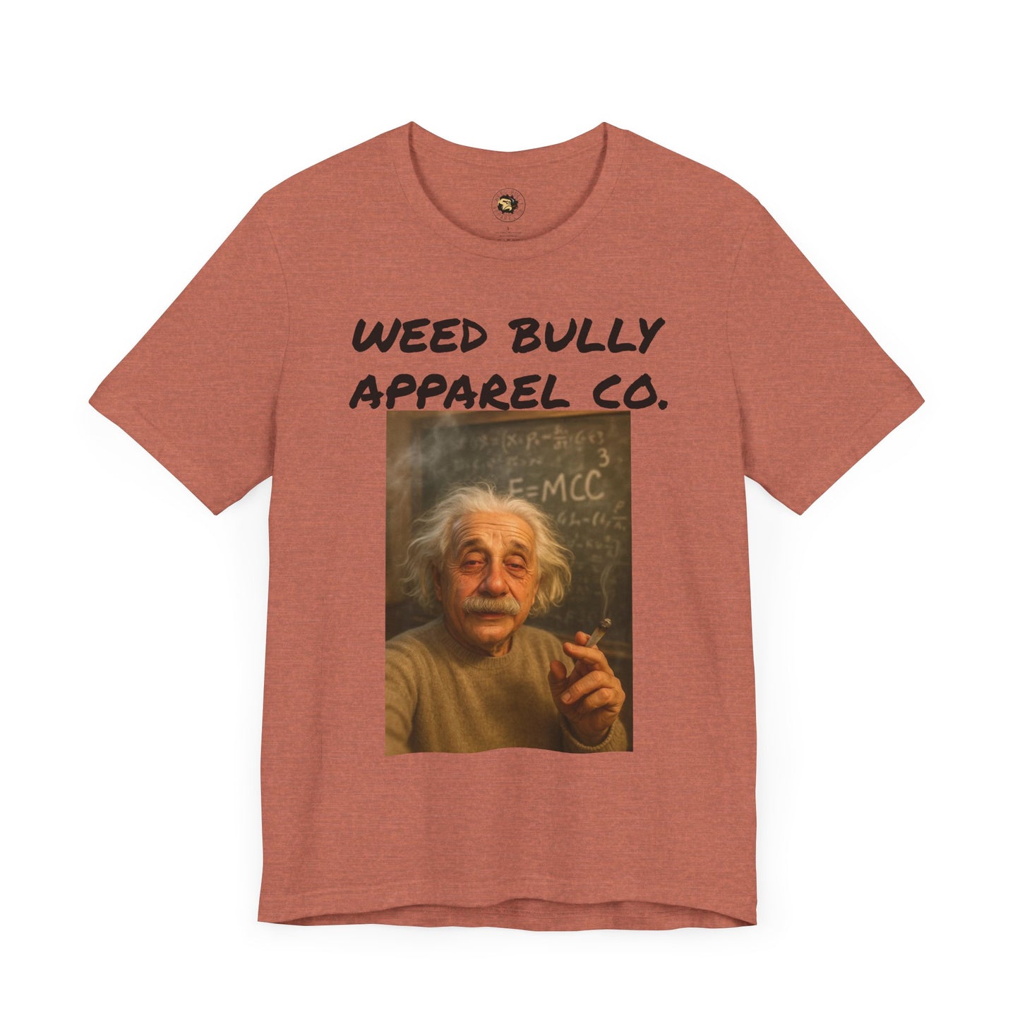 Funny Cannabis T-Shirt - Weed Bully Apparel Co. - For the Real Smokers