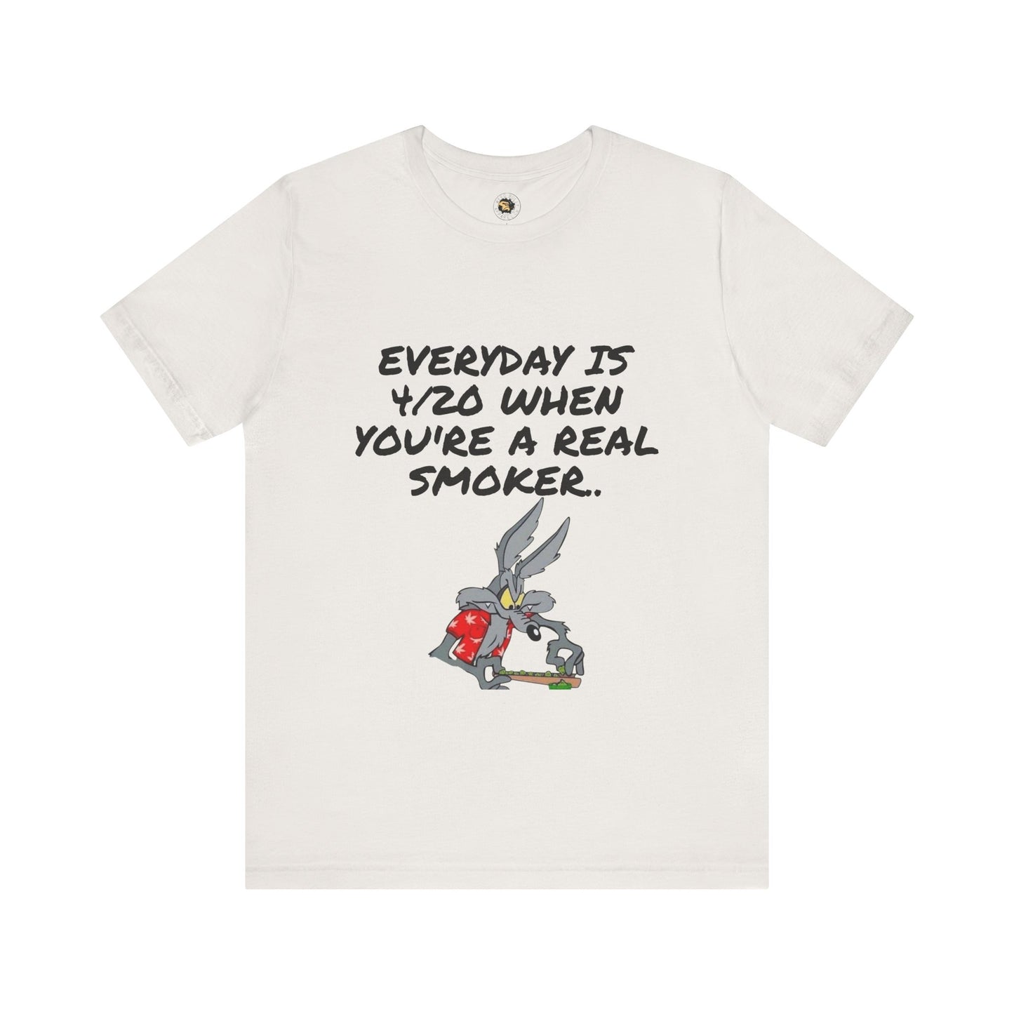 Casual 420 Themed Unisex Tee - "Everyday is 4/20 When You're a Real Smoker"