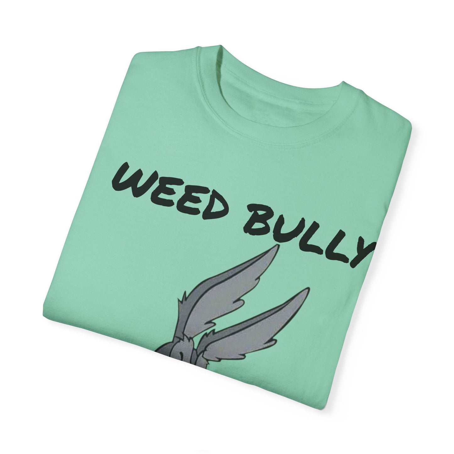 Unisex Garment-Dyed T-Shirt - 'Weed Bully' Graphic Tee for Cannabis Enthusiasts