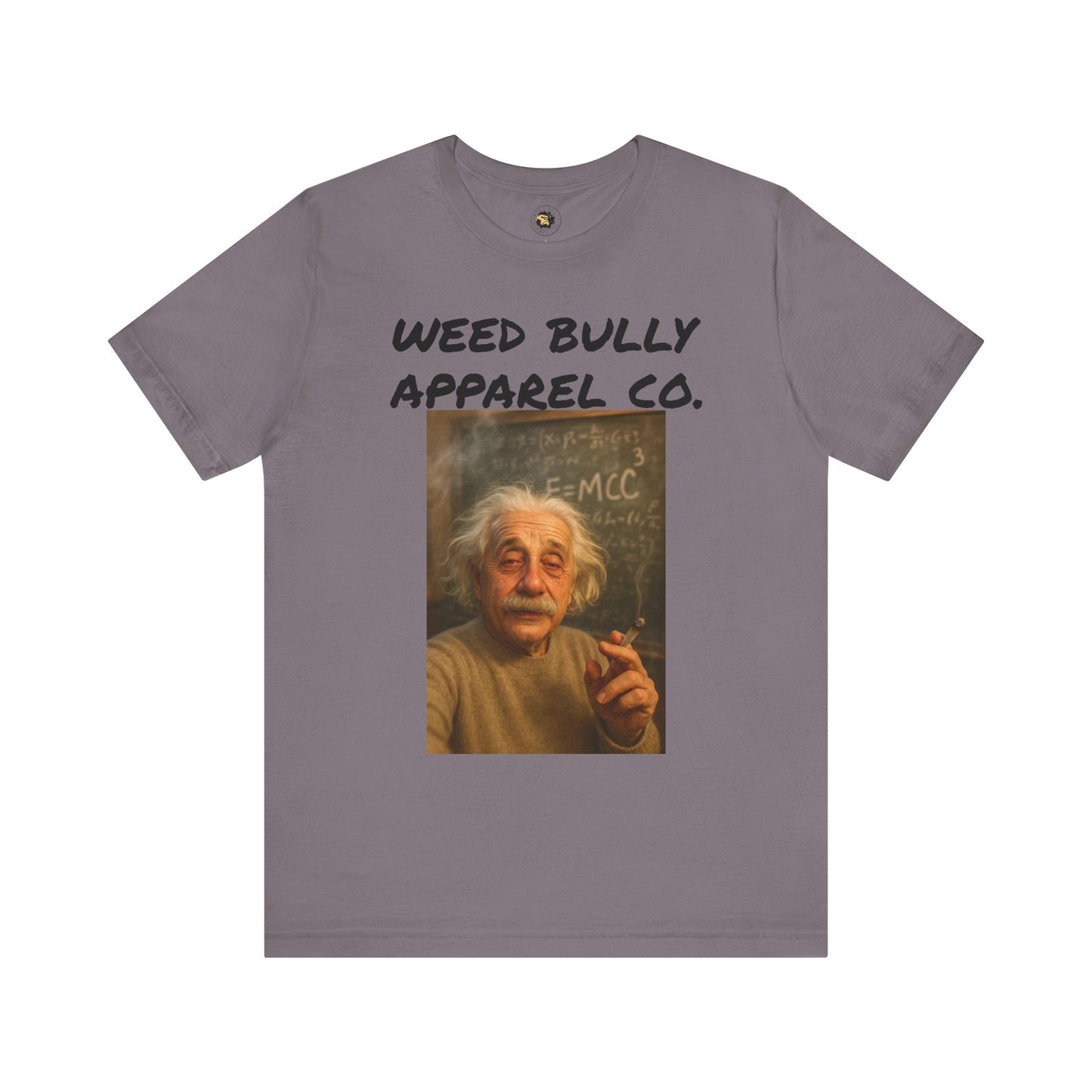 Funny Cannabis T-Shirt - Weed Bully Apparel Co. - For the Real Smokers