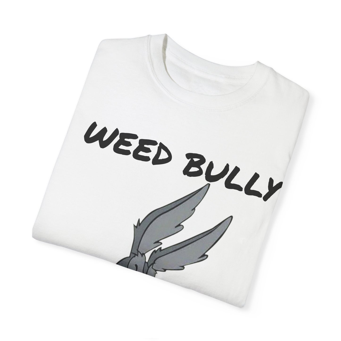 Unisex Garment-Dyed T-Shirt - 'Weed Bully' Graphic Tee for Cannabis Enthusiasts