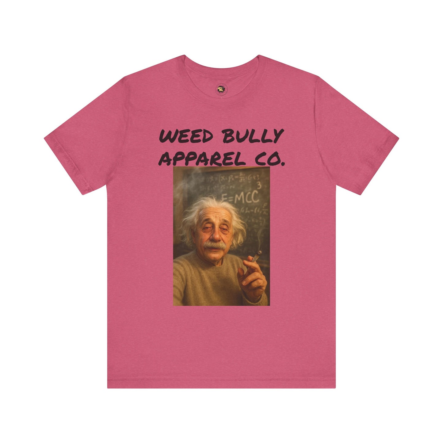 Funny Cannabis T-Shirt - Weed Bully Apparel Co. - For the Real Smokers