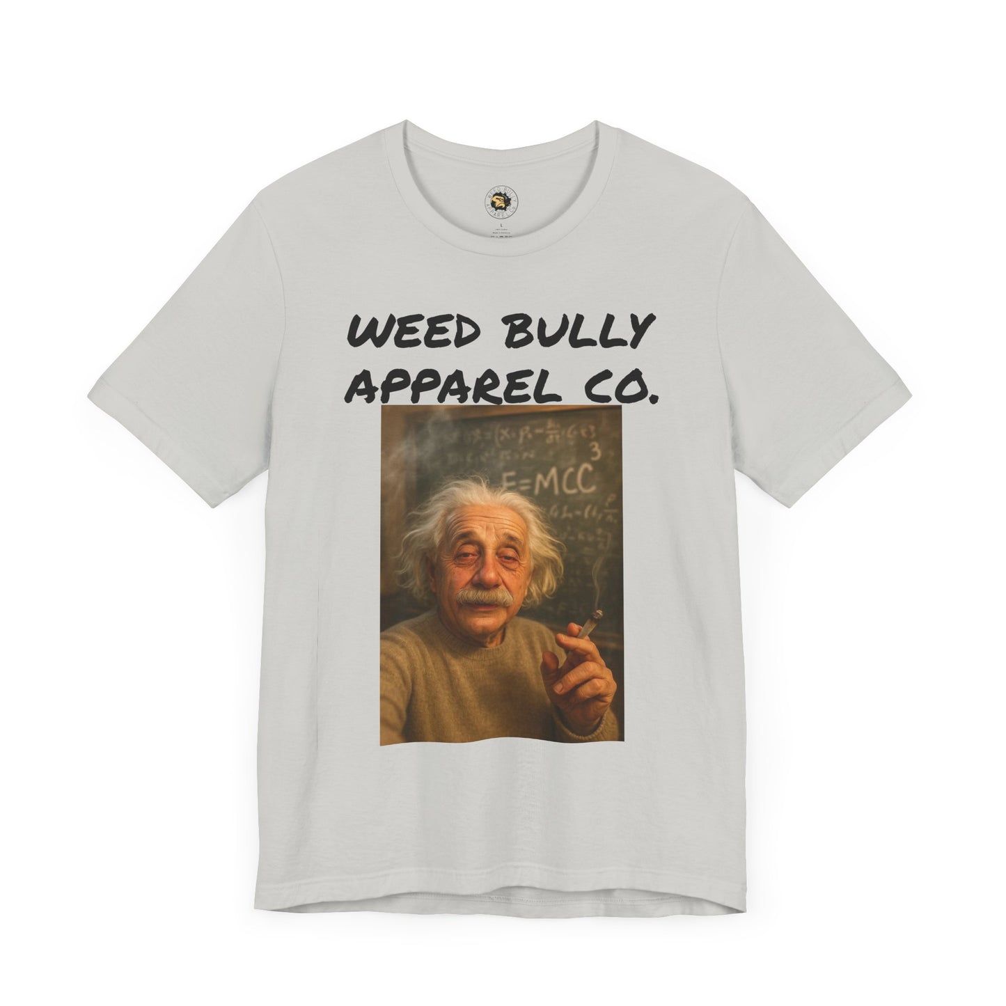 Funny Cannabis T-Shirt - Weed Bully Apparel Co. - For the Real Smokers