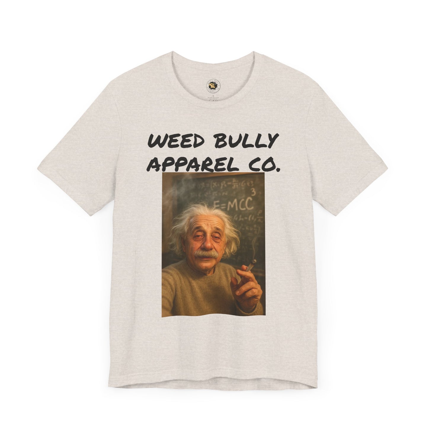 Funny Cannabis T-Shirt - Weed Bully Apparel Co. - For the Real Smokers