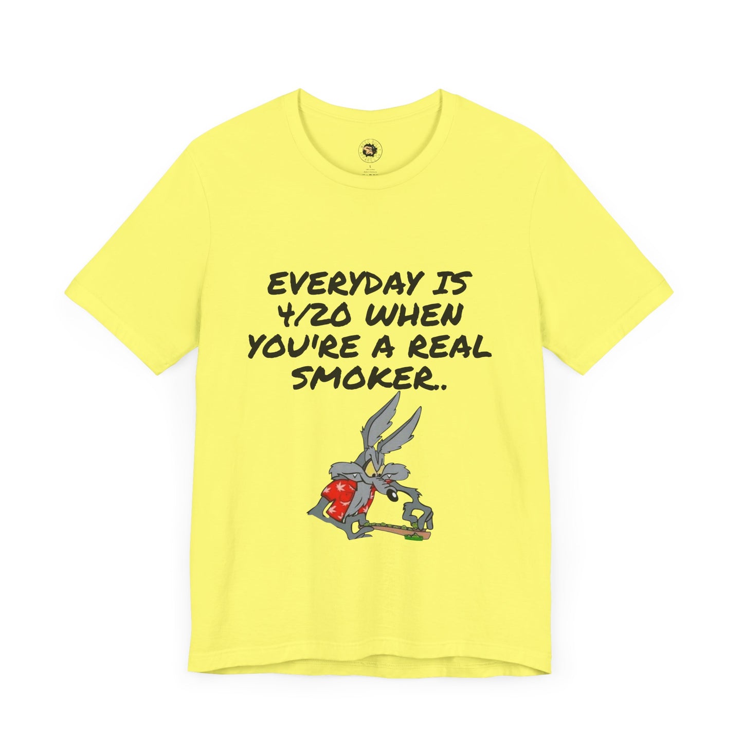 Casual 420 Themed Unisex Tee - "Everyday is 4/20 When You're a Real Smoker"