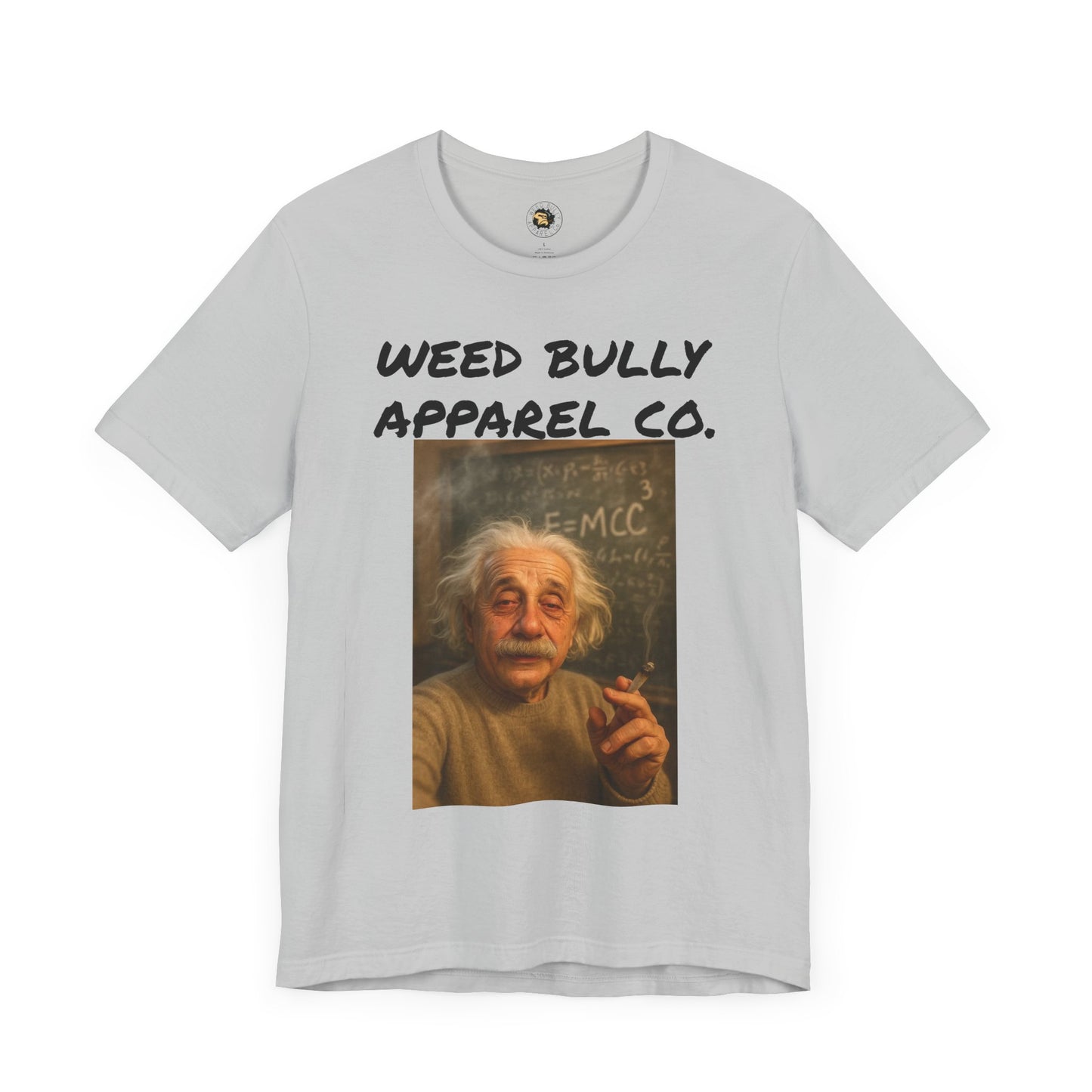 Funny Cannabis T-Shirt - Weed Bully Apparel Co. - For the Real Smokers
