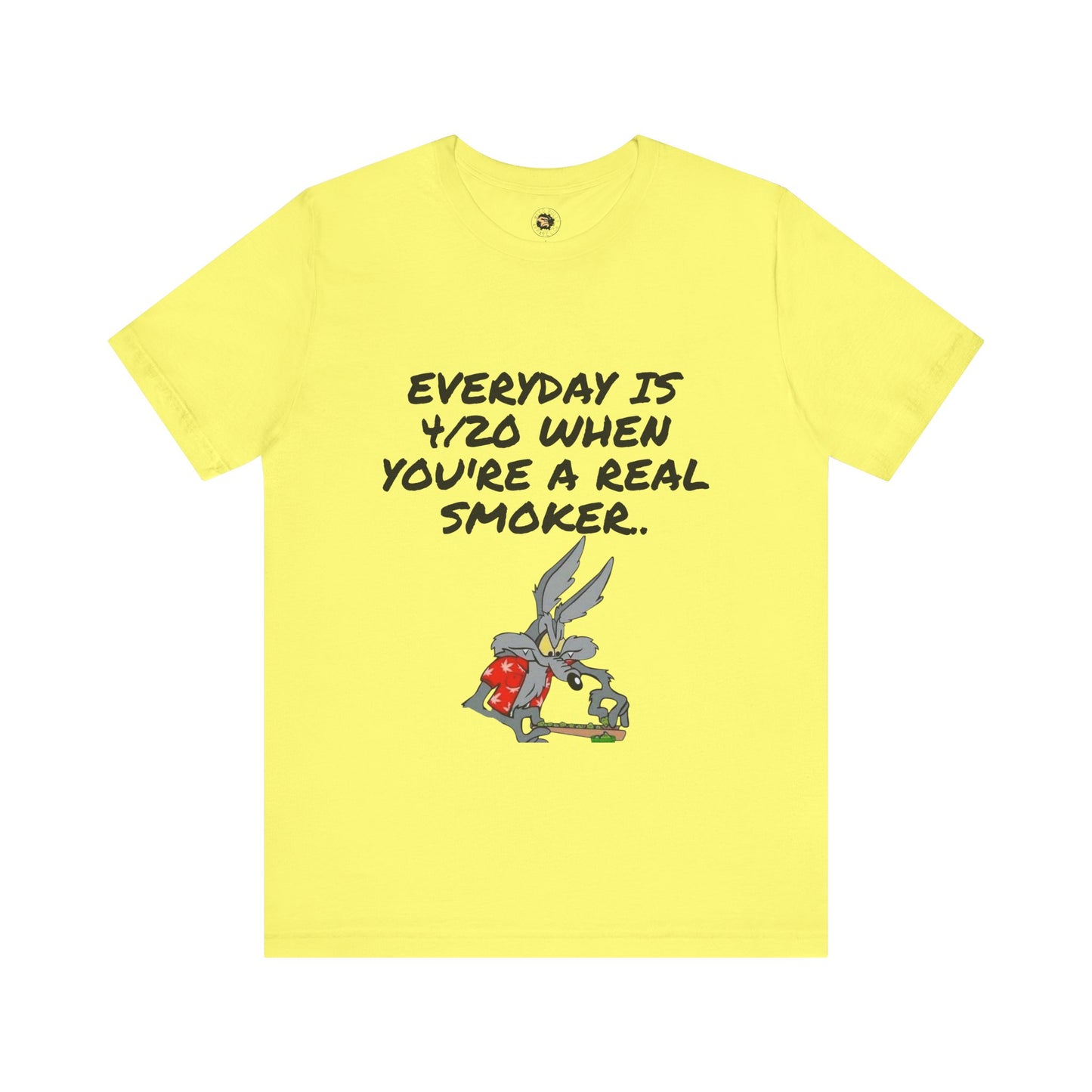 Casual 420 Themed Unisex Tee - "Everyday is 4/20 When You're a Real Smoker"