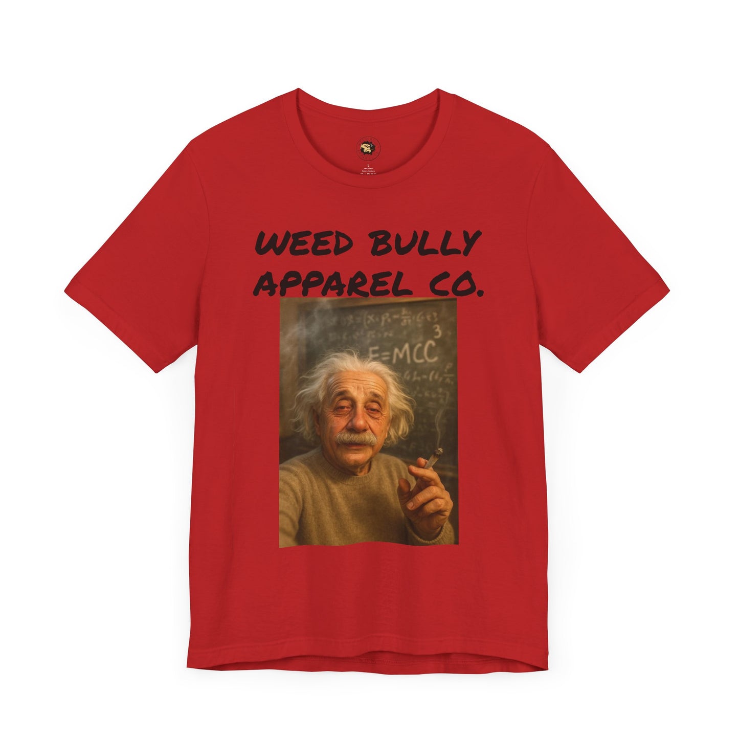 Funny Cannabis T-Shirt - Weed Bully Apparel Co. - For the Real Smokers