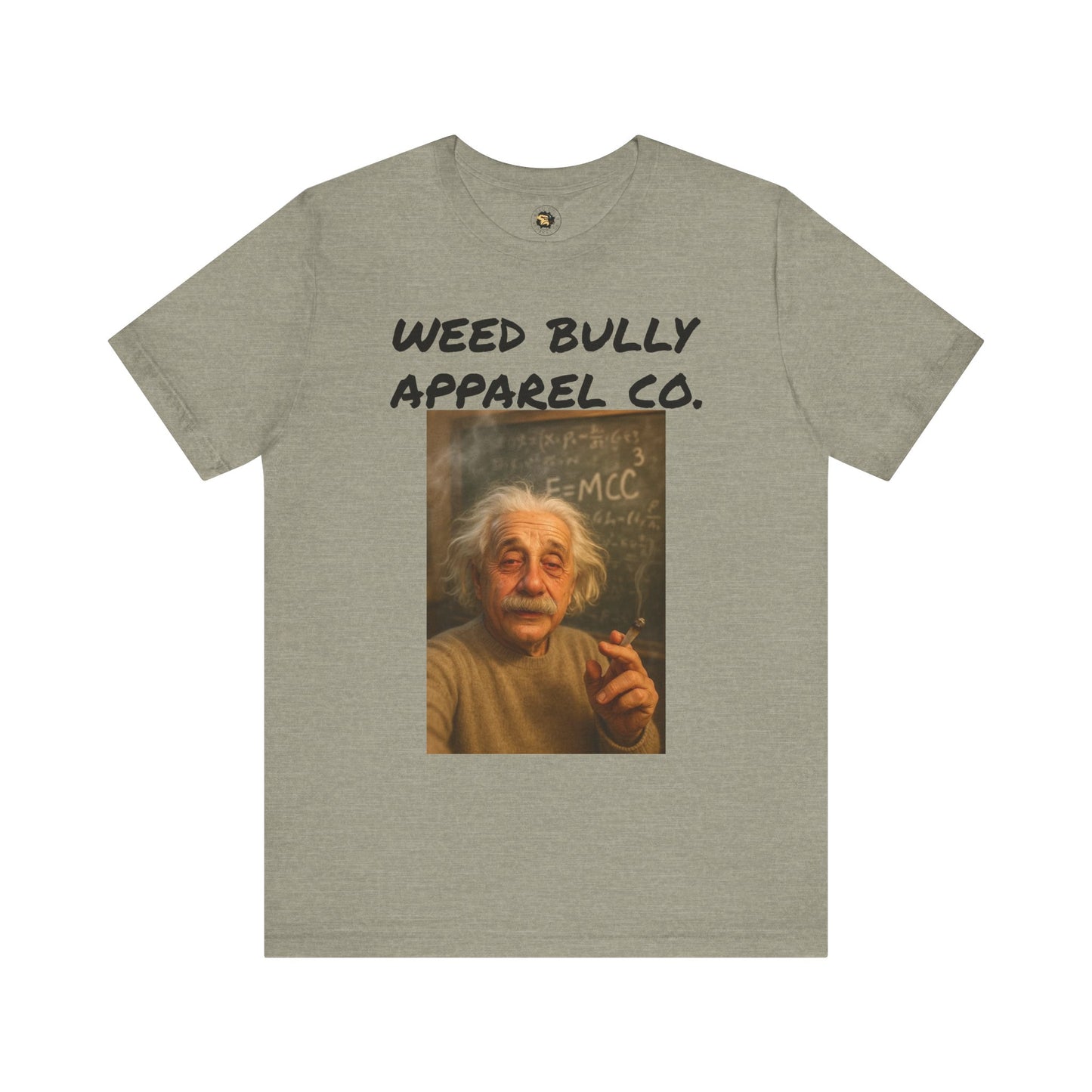 Funny Cannabis T-Shirt - Weed Bully Apparel Co. - For the Real Smokers
