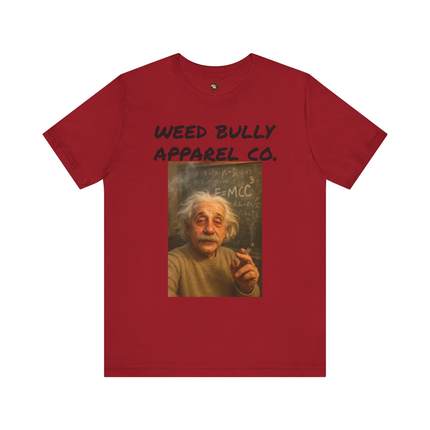 Funny Cannabis T-Shirt - Weed Bully Apparel Co. - For the Real Smokers
