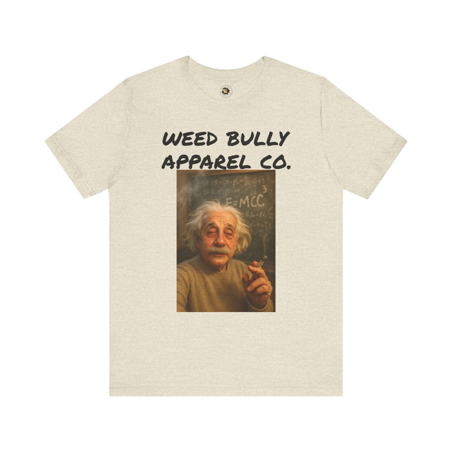 Funny Cannabis T-Shirt - Weed Bully Apparel Co. - For the Real Smokers