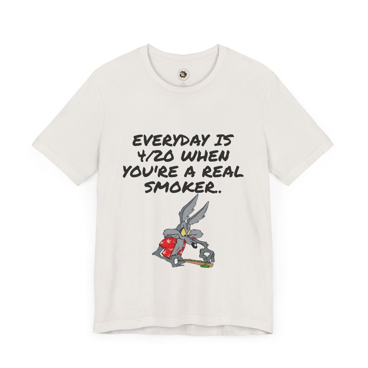Casual 420 Themed Unisex Tee - "Everyday is 4/20 When You're a Real Smoker"
