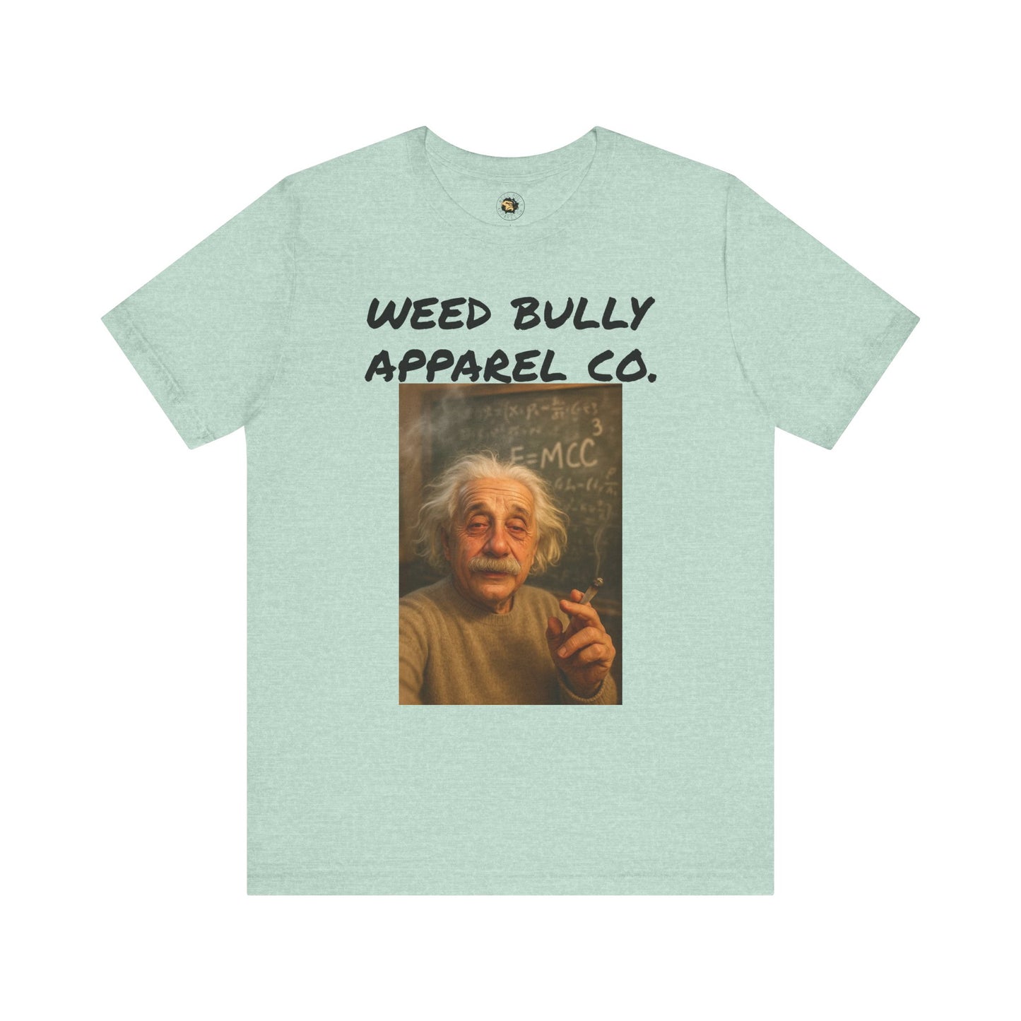 Funny Cannabis T-Shirt - Weed Bully Apparel Co. - For the Real Smokers