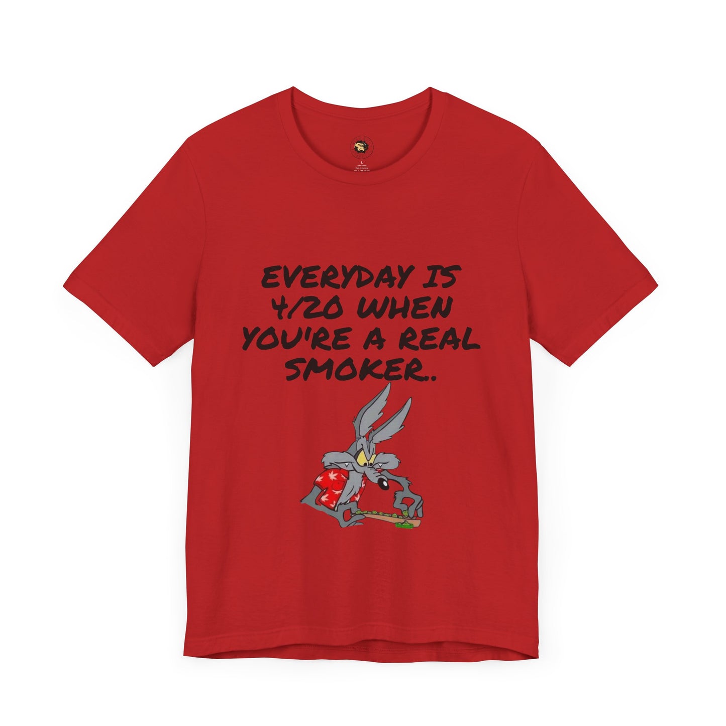 Casual 420 Themed Unisex Tee - "Everyday is 4/20 When You're a Real Smoker"