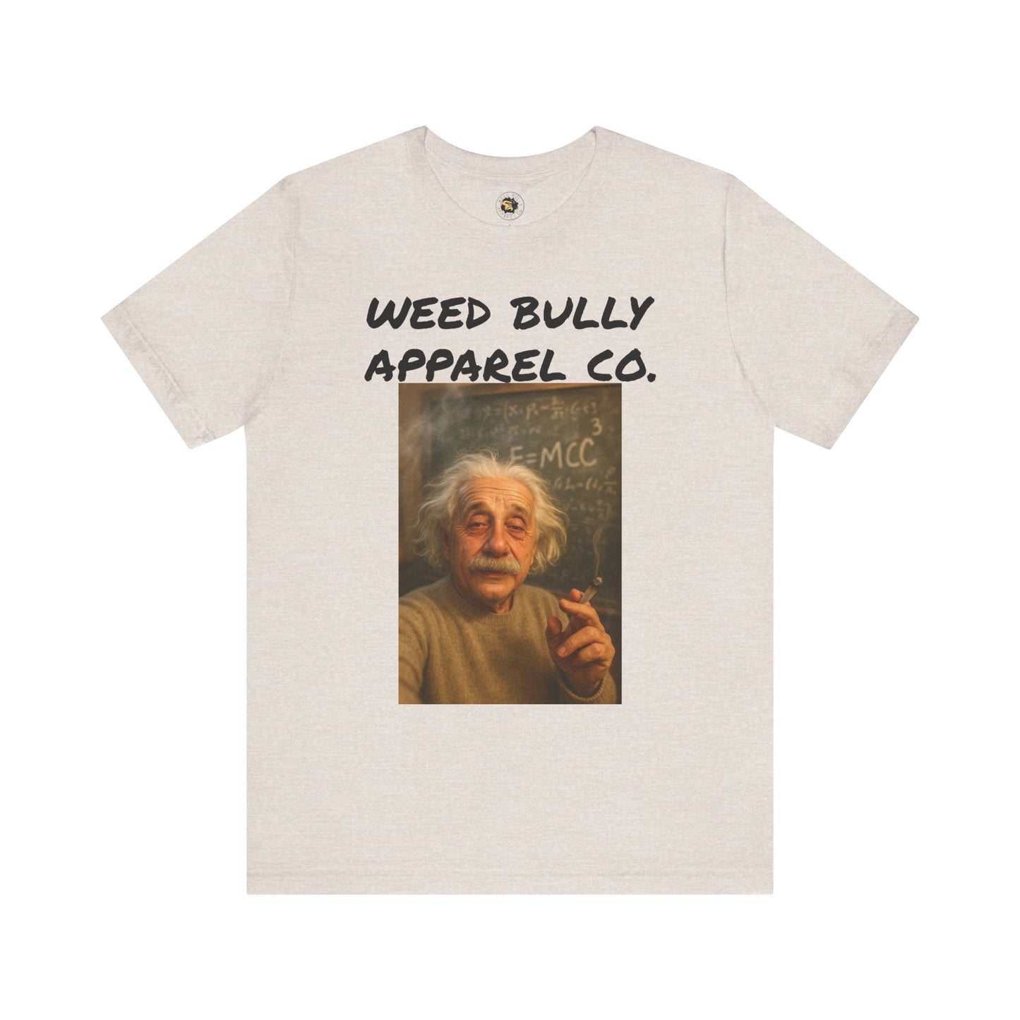 Funny Cannabis T-Shirt - Weed Bully Apparel Co. - For the Real Smokers