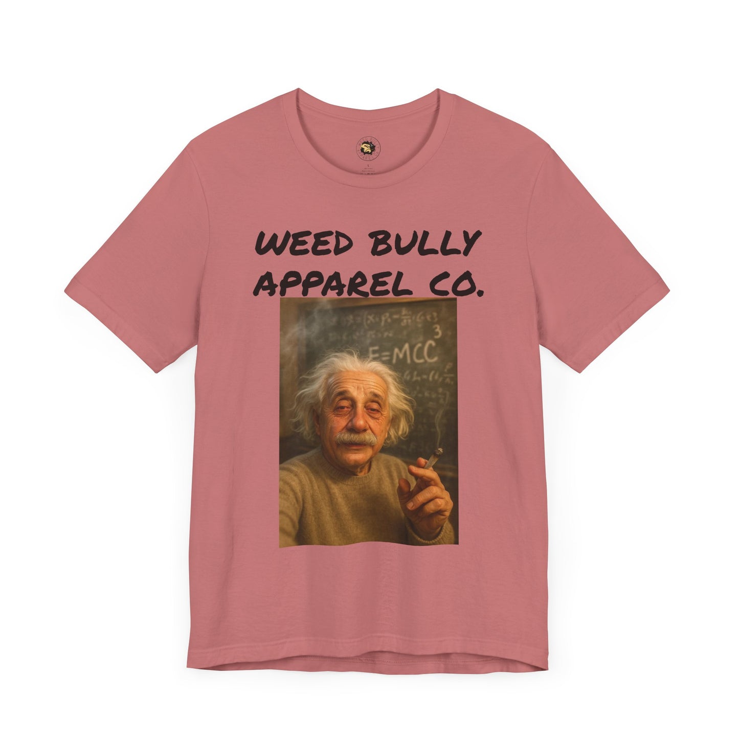 Funny Cannabis T-Shirt - Weed Bully Apparel Co. - For the Real Smokers
