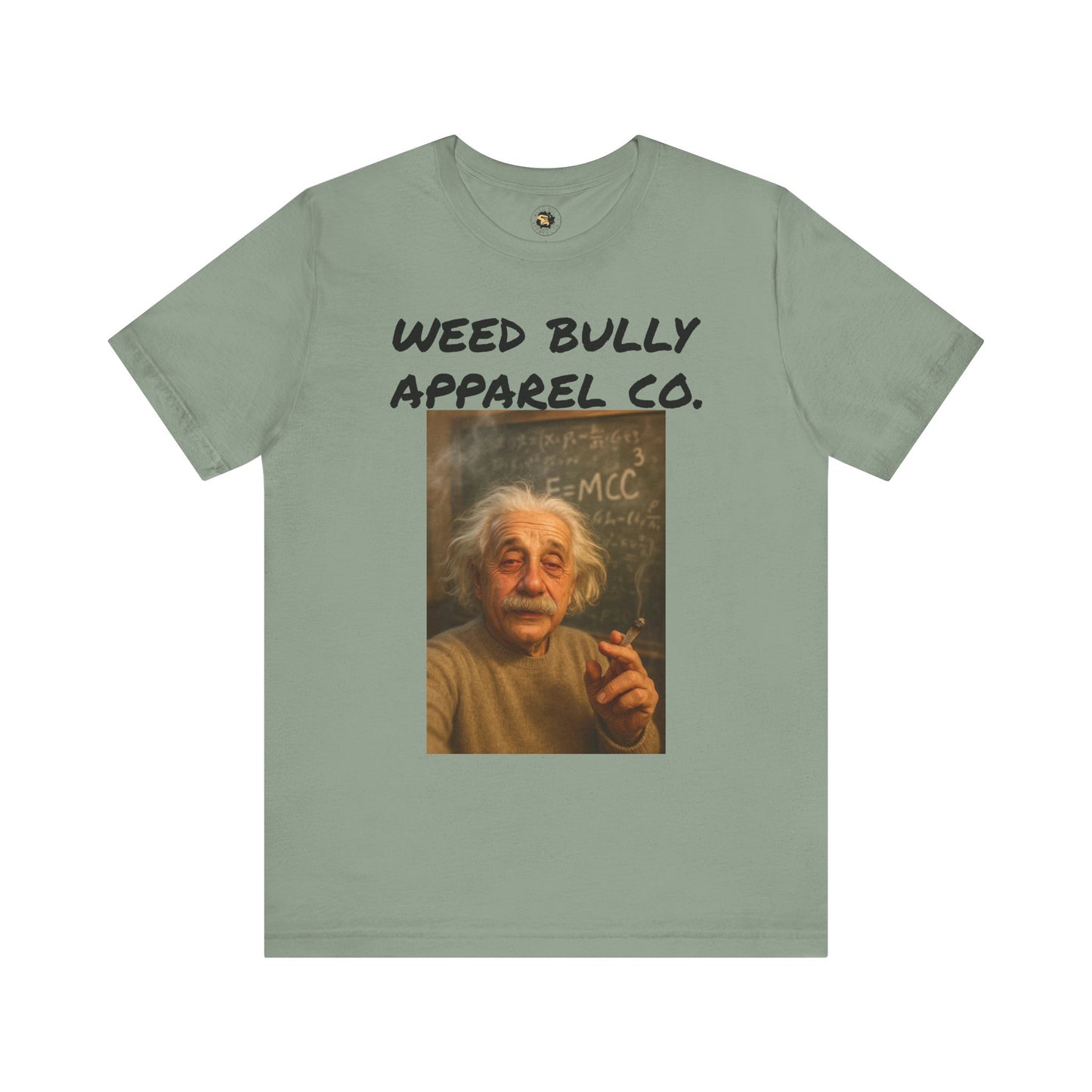 Funny Cannabis T-Shirt - Weed Bully Apparel Co. - For the Real Smokers