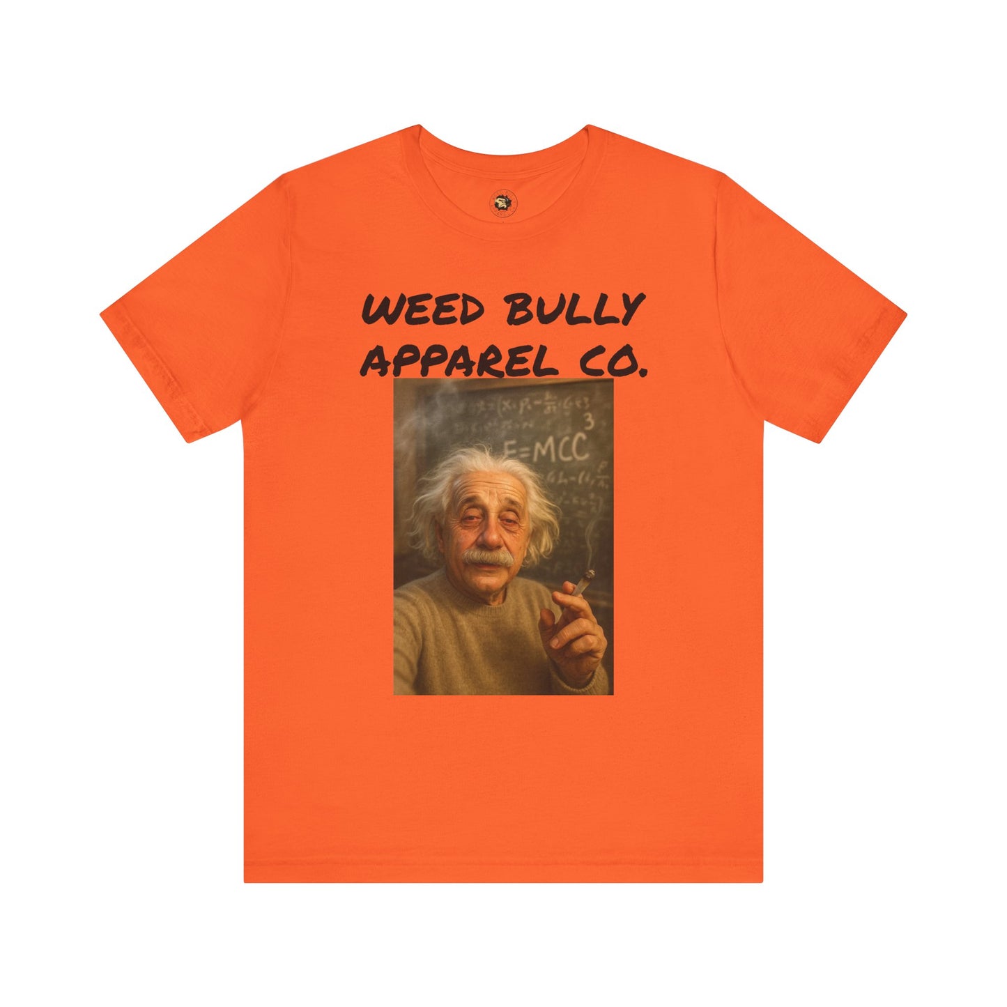 Funny Cannabis T-Shirt - Weed Bully Apparel Co. - For the Real Smokers