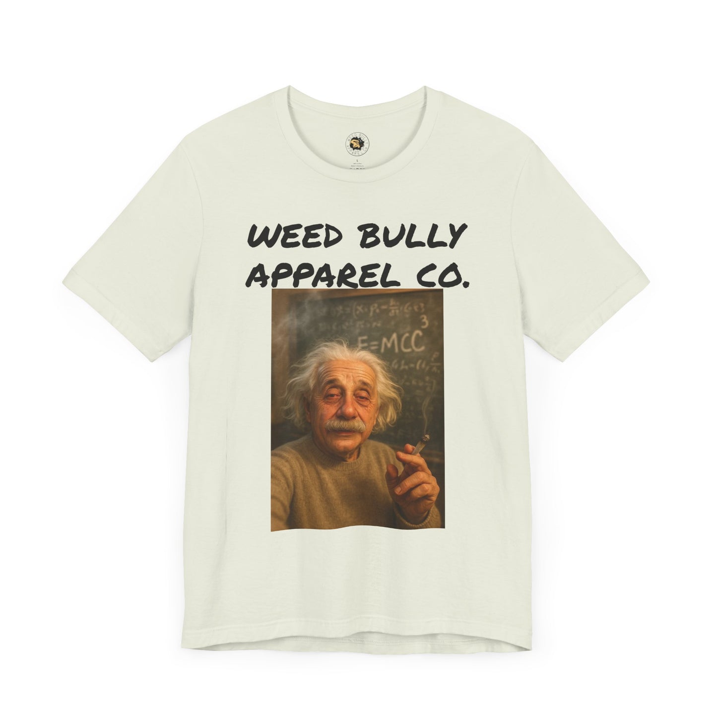 Funny Cannabis T-Shirt - Weed Bully Apparel Co. - For the Real Smokers