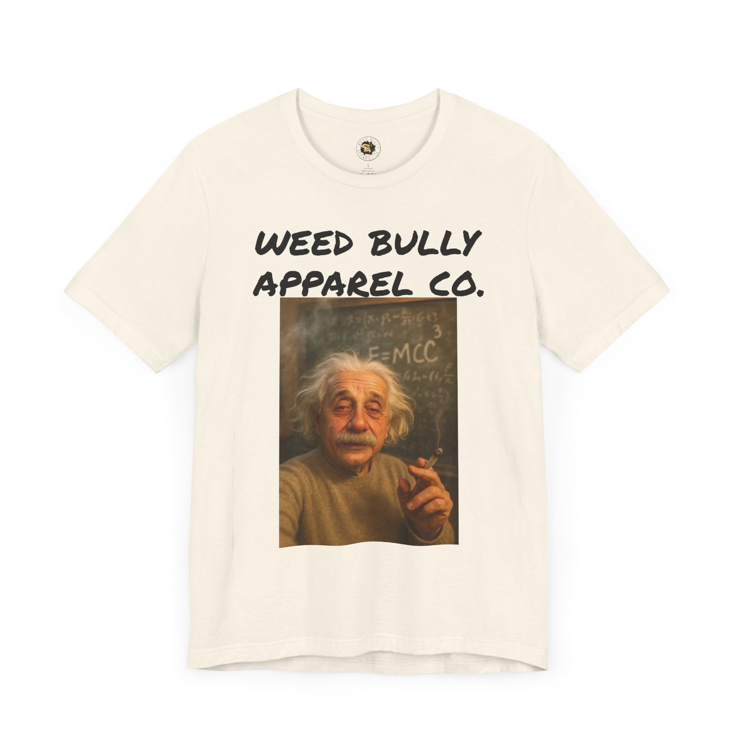 Funny Cannabis T-Shirt - Weed Bully Apparel Co. - For the Real Smokers