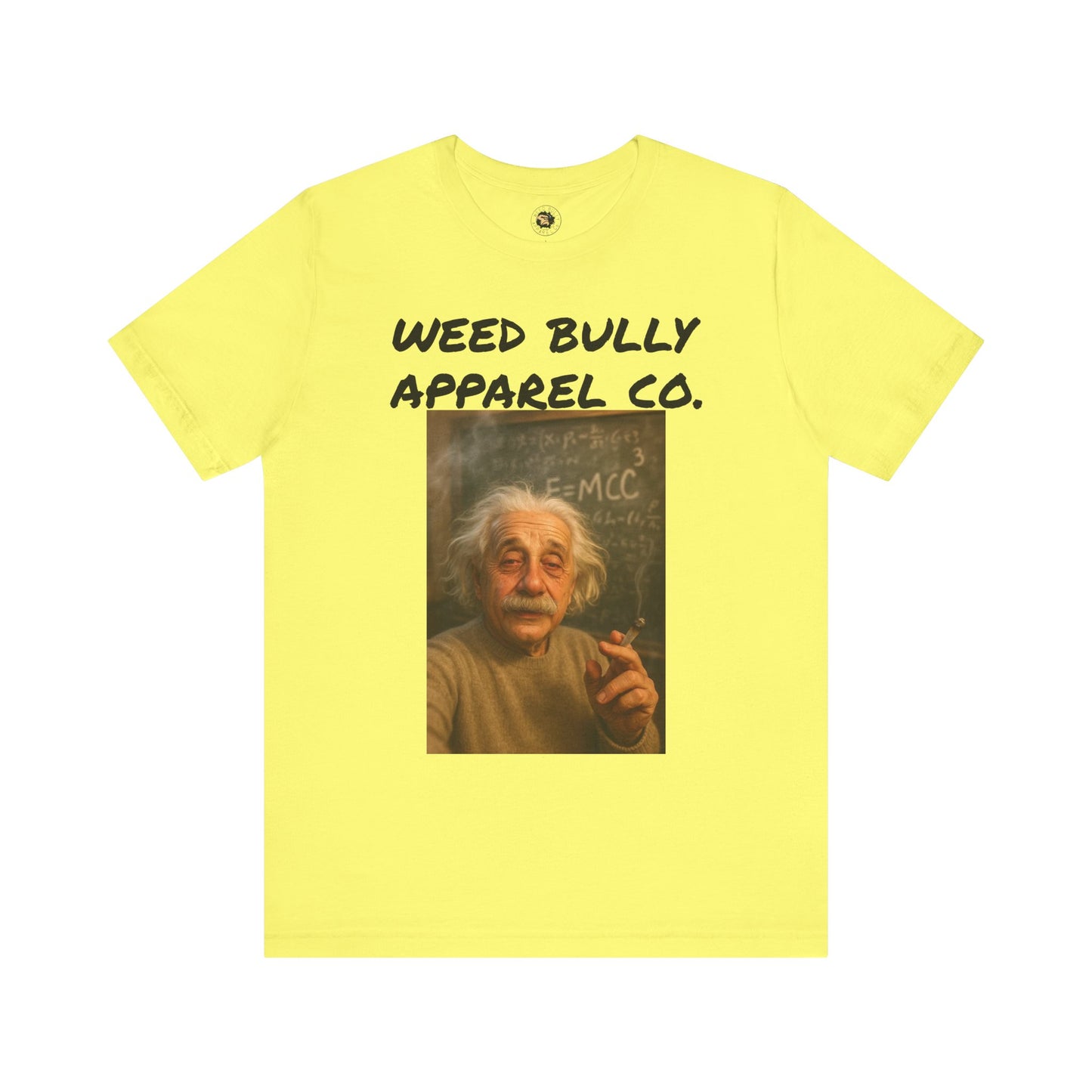 Funny Cannabis T-Shirt - Weed Bully Apparel Co. - For the Real Smokers