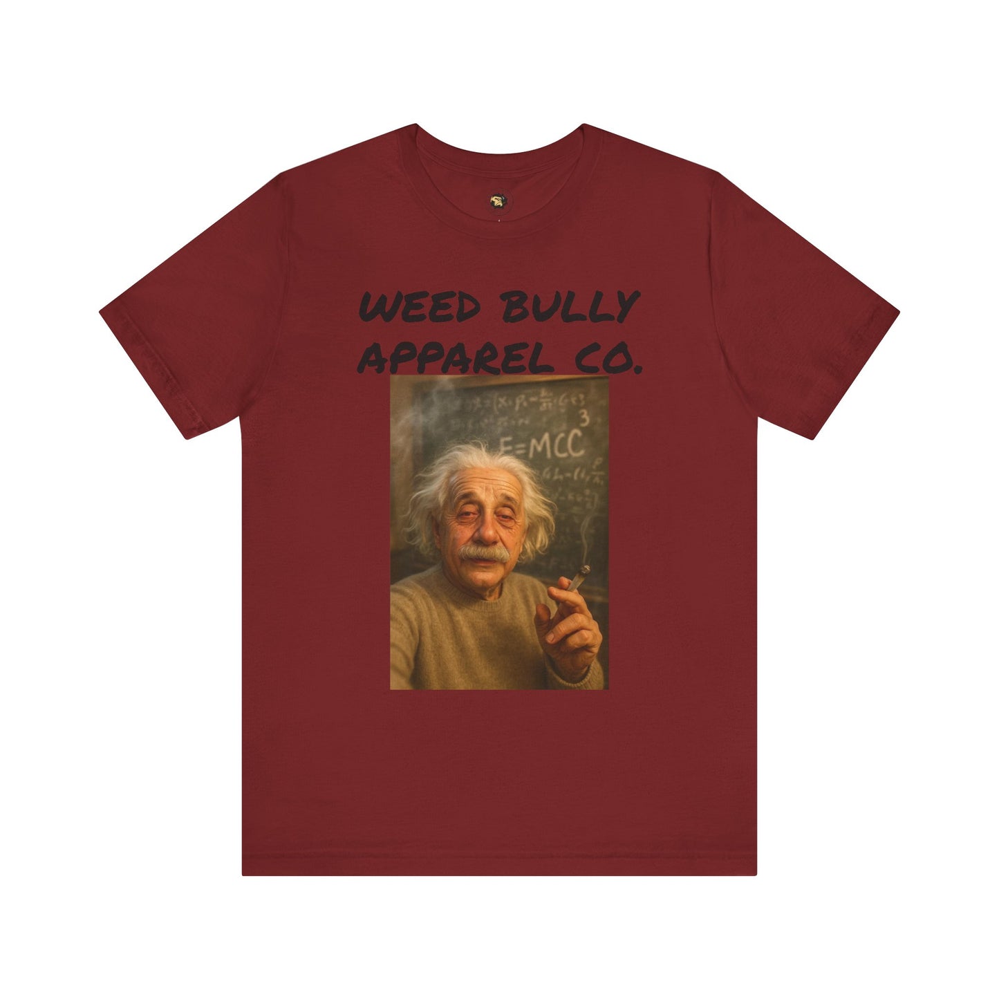Funny Cannabis T-Shirt - Weed Bully Apparel Co. - For the Real Smokers