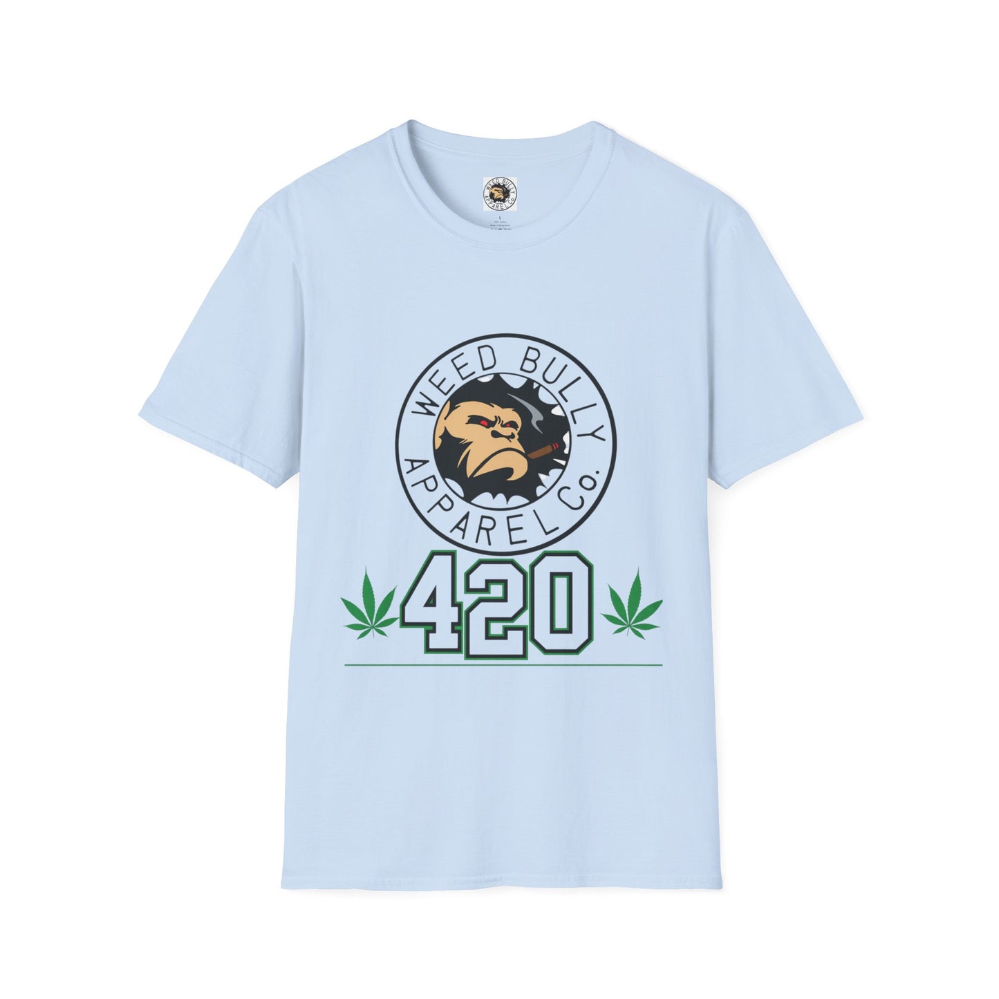 420 Weed Bully T-Shirt – "For The Real Smokers" Cannabis Graphic Tee