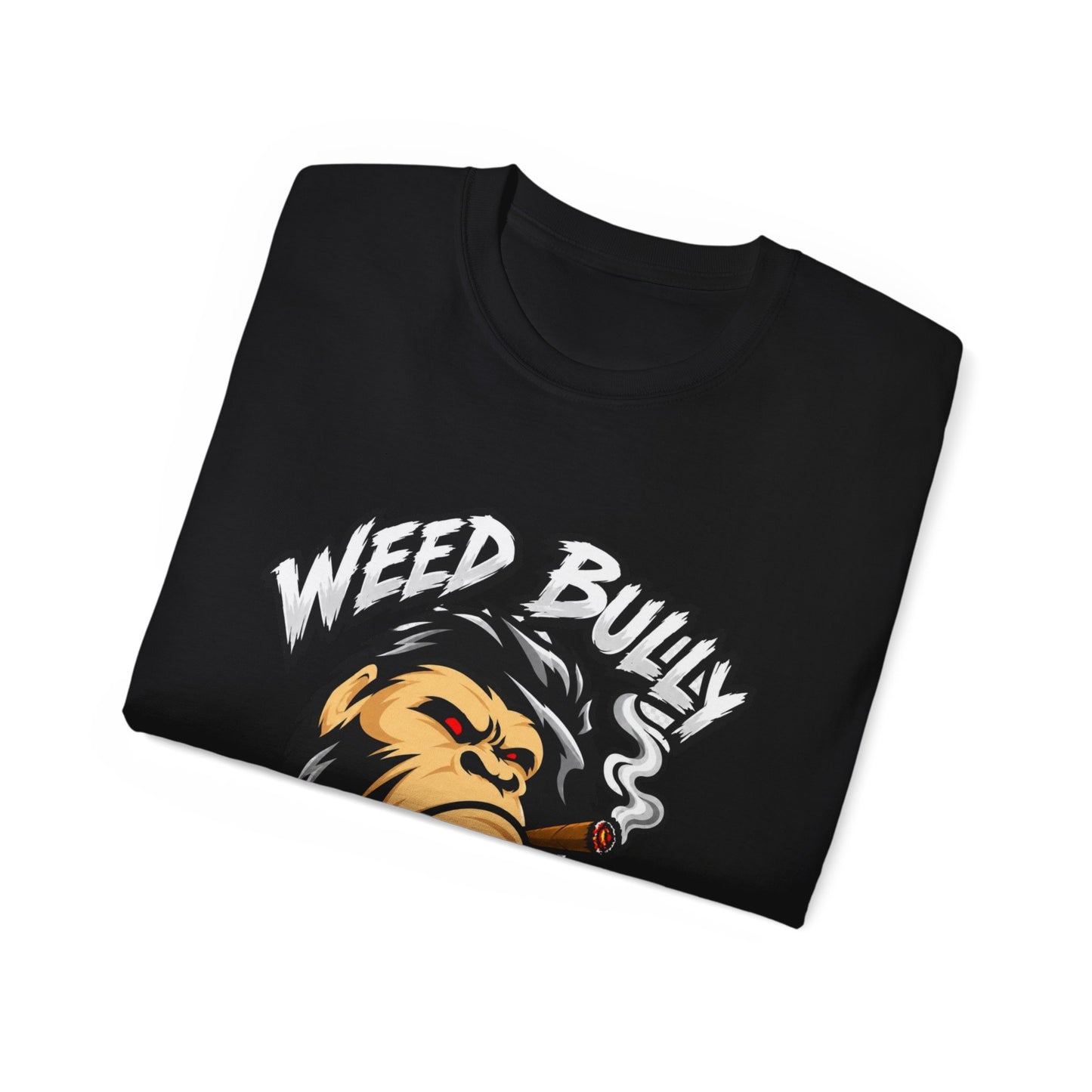 Weed Bully Apparel Tee — 'For the Real Smokers' Graphic T-Shirt