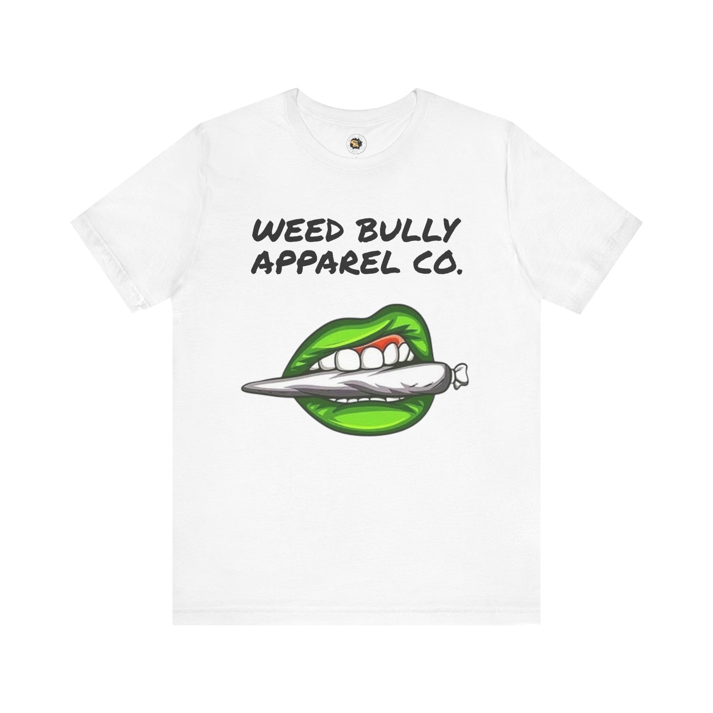 Weed Bully Unisex Tee - For the Real Smokers - Casual Streetwear T-Shirt