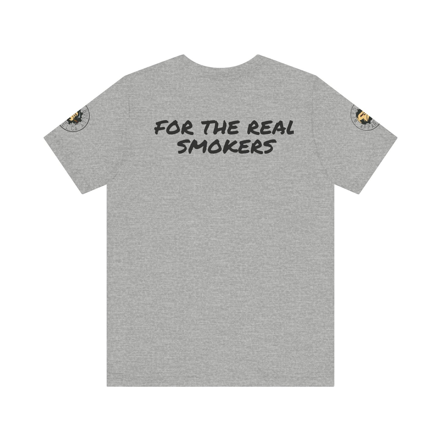 Weed Bully Unisex Short Sleeve Tee - For the Real Smokers