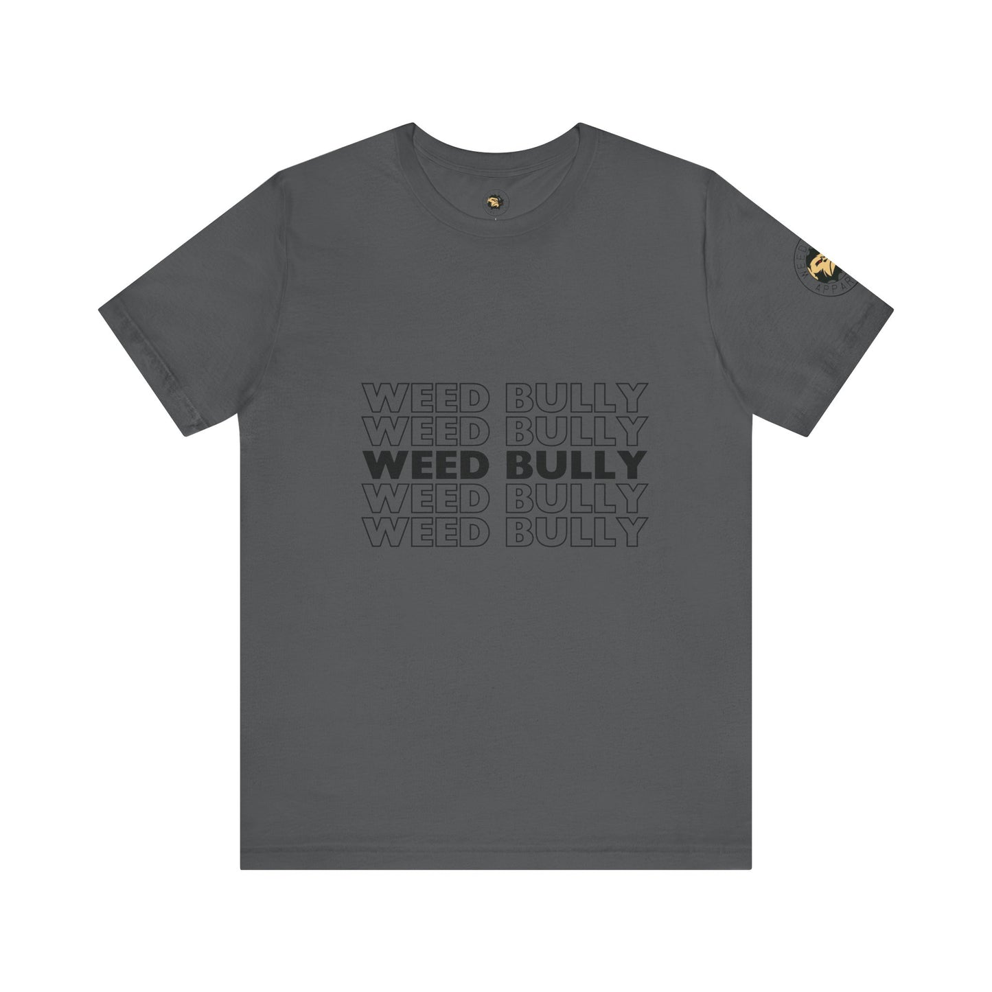 Weed Bully Unisex Jersey Tee - For the Real Smokers