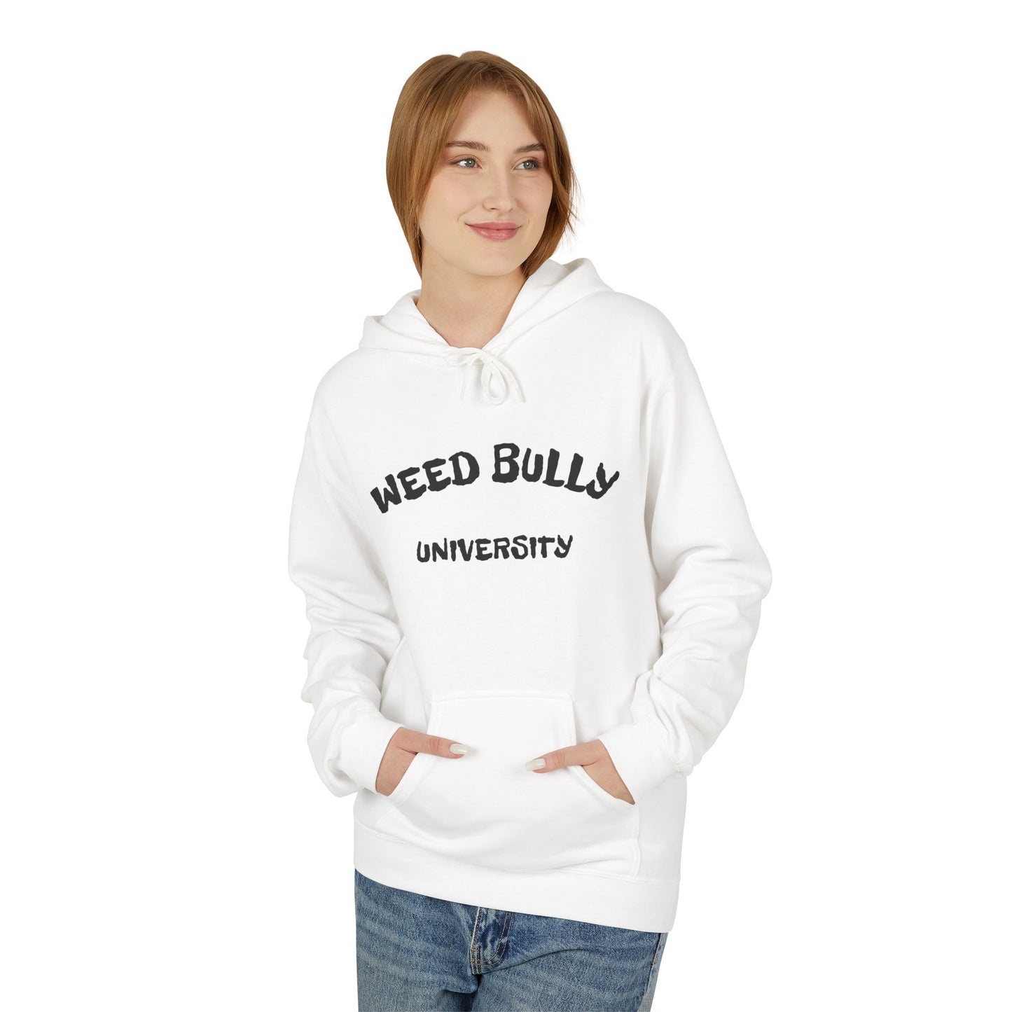 Weed Bully Hoodie | Unisex Fleece, Comfy Streetwear, Gift for Cannabis Lovers, Funny Hoodie, University Apparel