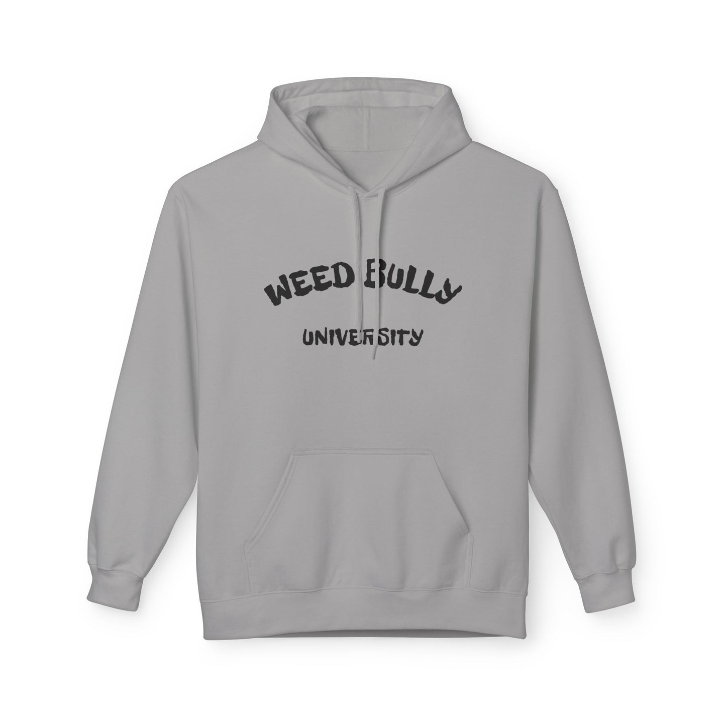 Weed Bully Hoodie | Unisex Fleece, Comfy Streetwear, Gift for Cannabis Lovers, Funny Hoodie, University Apparel