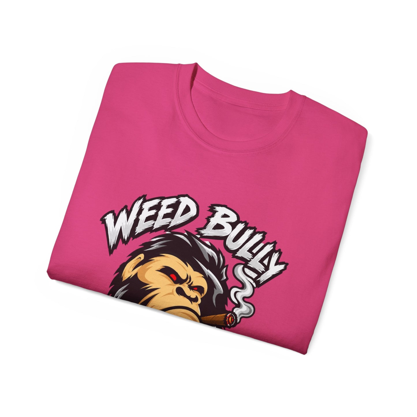 Weed Bully Apparel Tee — 'For the Real Smokers' Graphic T-Shirt