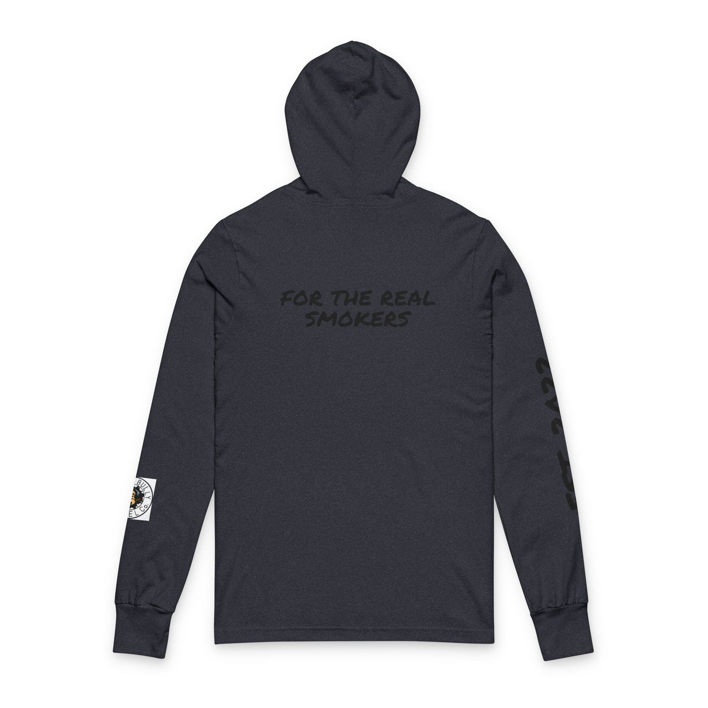 Weed Bully Apparel Hooded Long Sleeve Tee — "For The Real Smokers" Logo Shirt