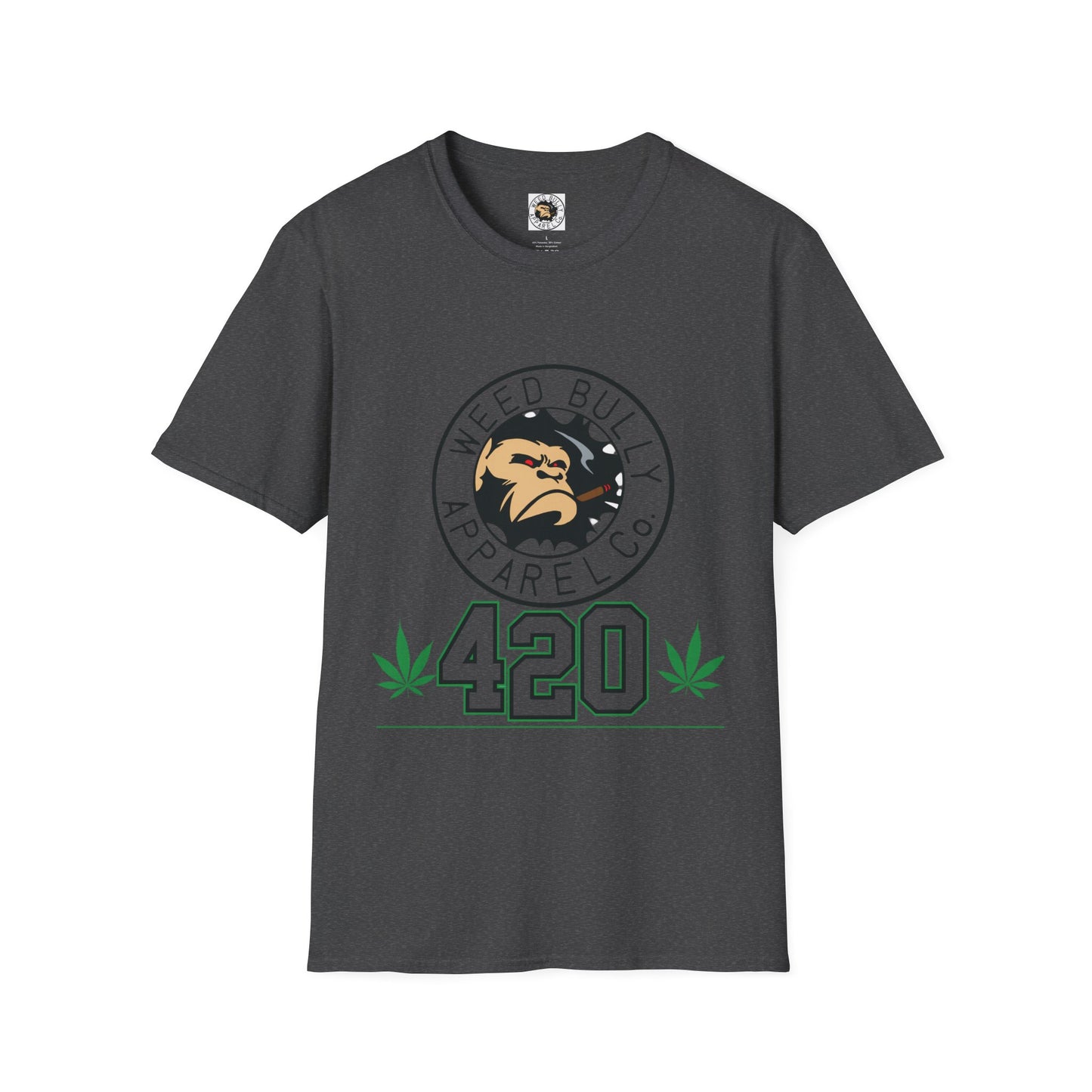 420 Weed Bully T-Shirt – "For The Real Smokers" Cannabis Graphic Tee