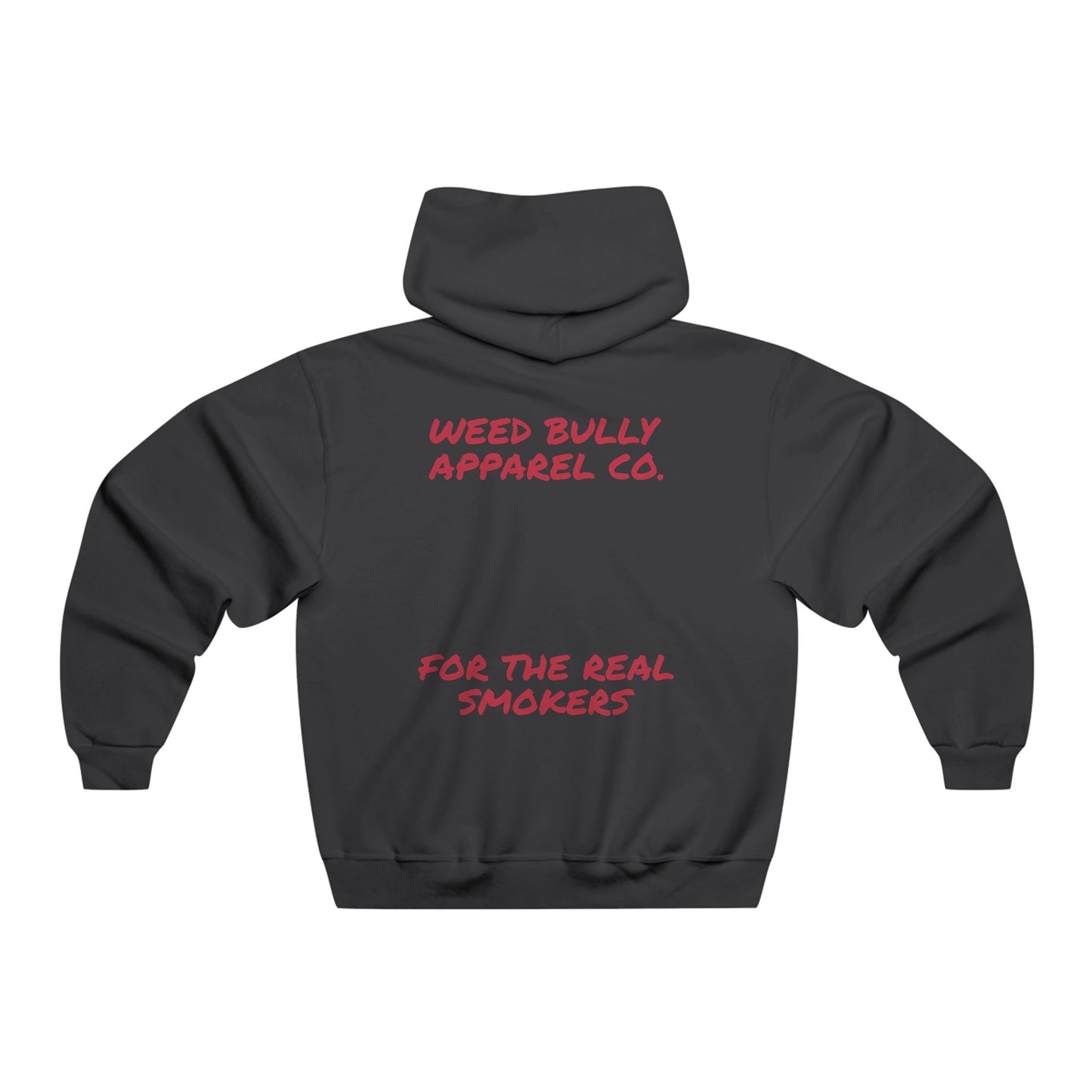Weed Bully Hoodie - Cozy Sweatshirt for Real Smokers